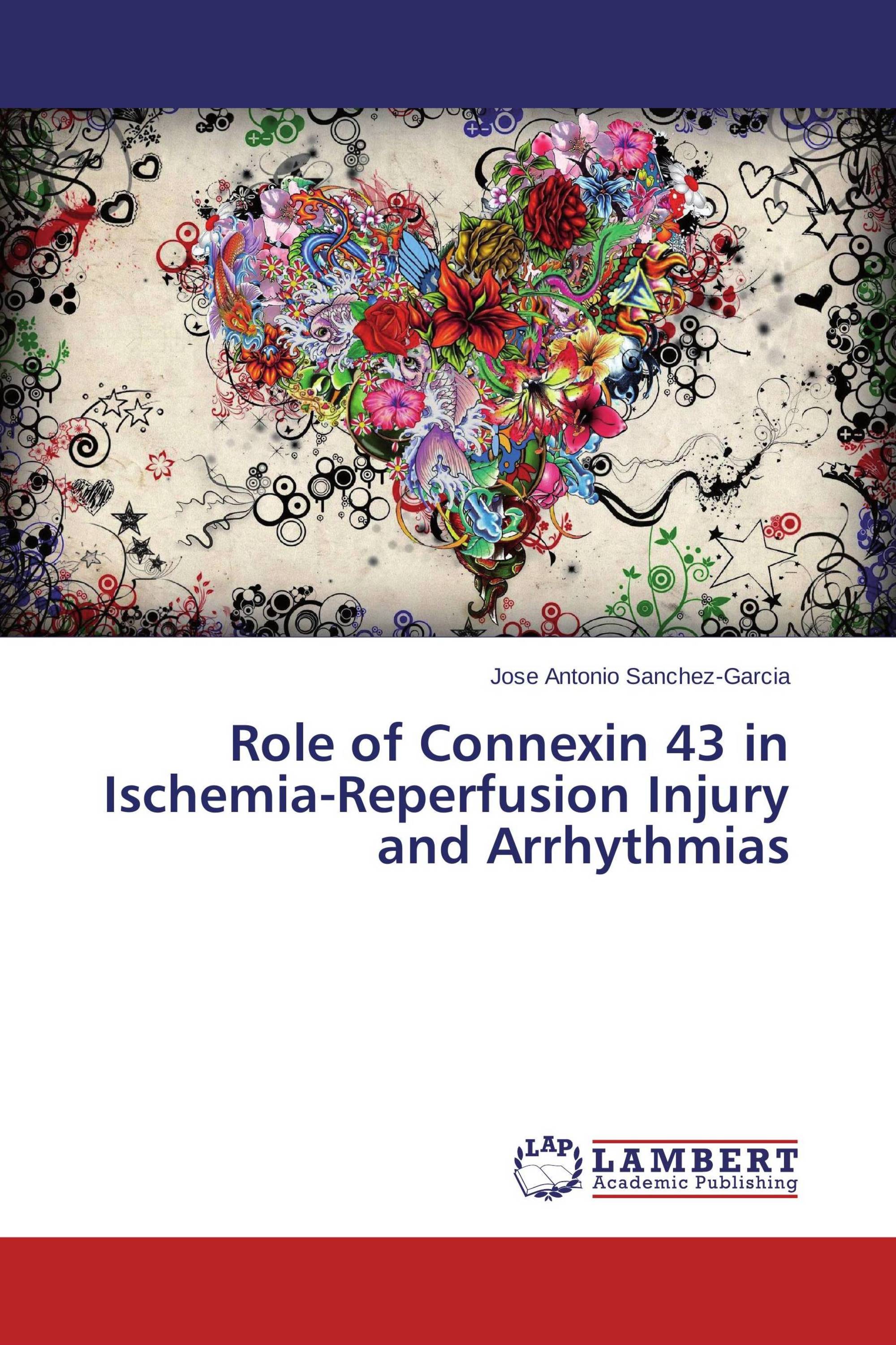 Role of Connexin 43 in Ischemia-Reperfusion Injury and Arrhythmias