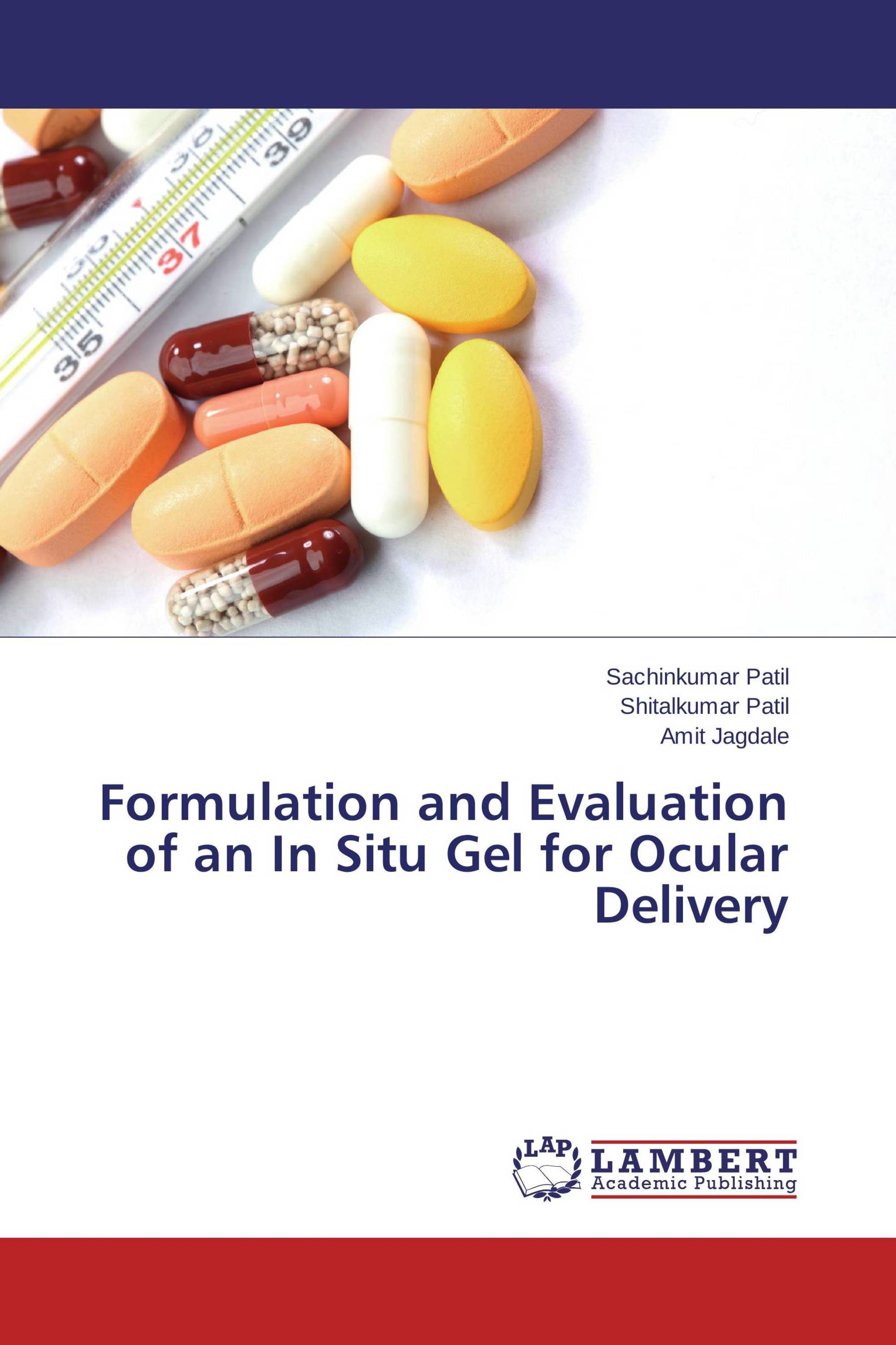 Formulation and Evaluation of an In Situ Gel for Ocular Delivery