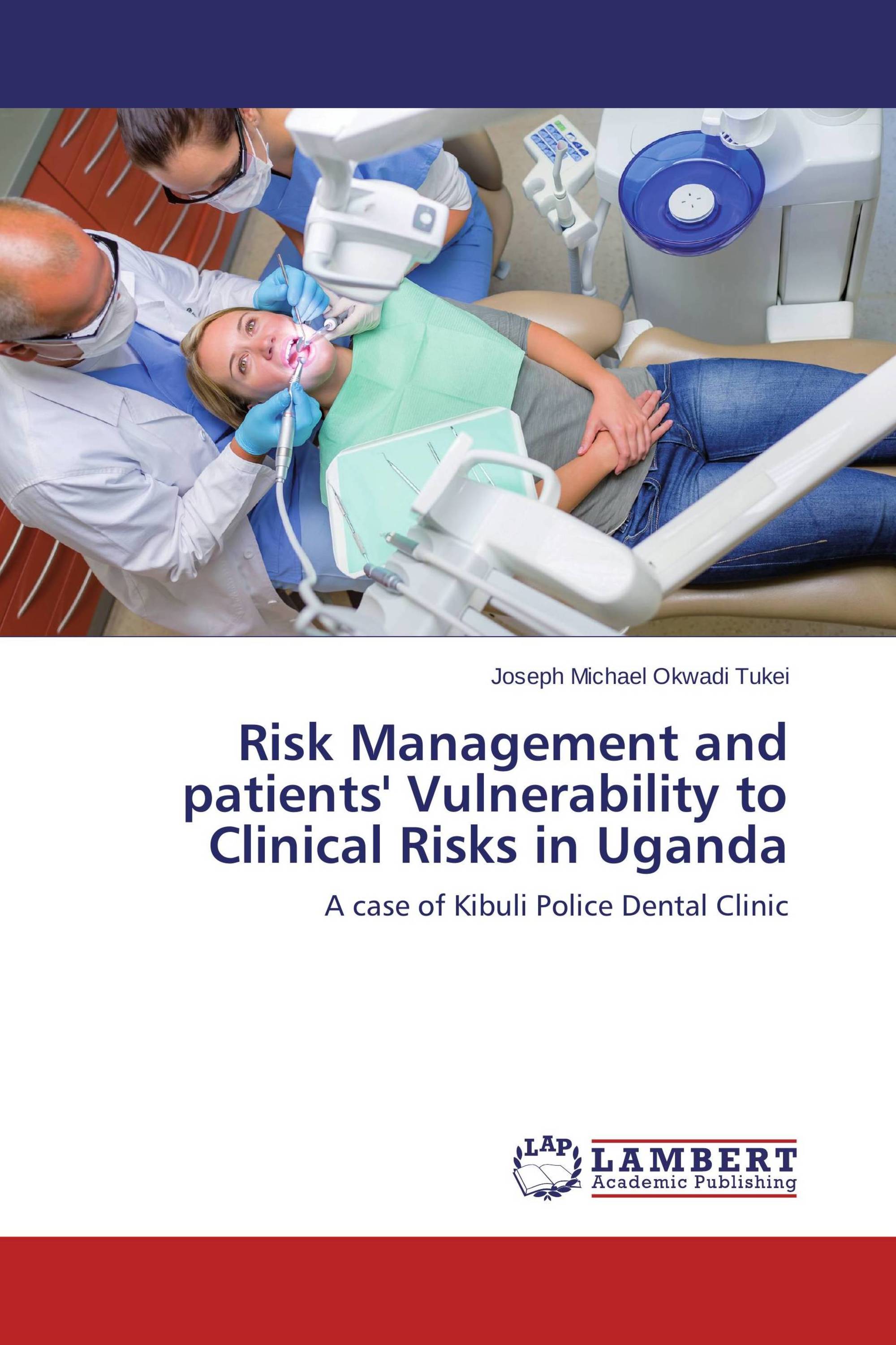 Risk Management and patients' Vulnerability to Clinical Risks in Uganda