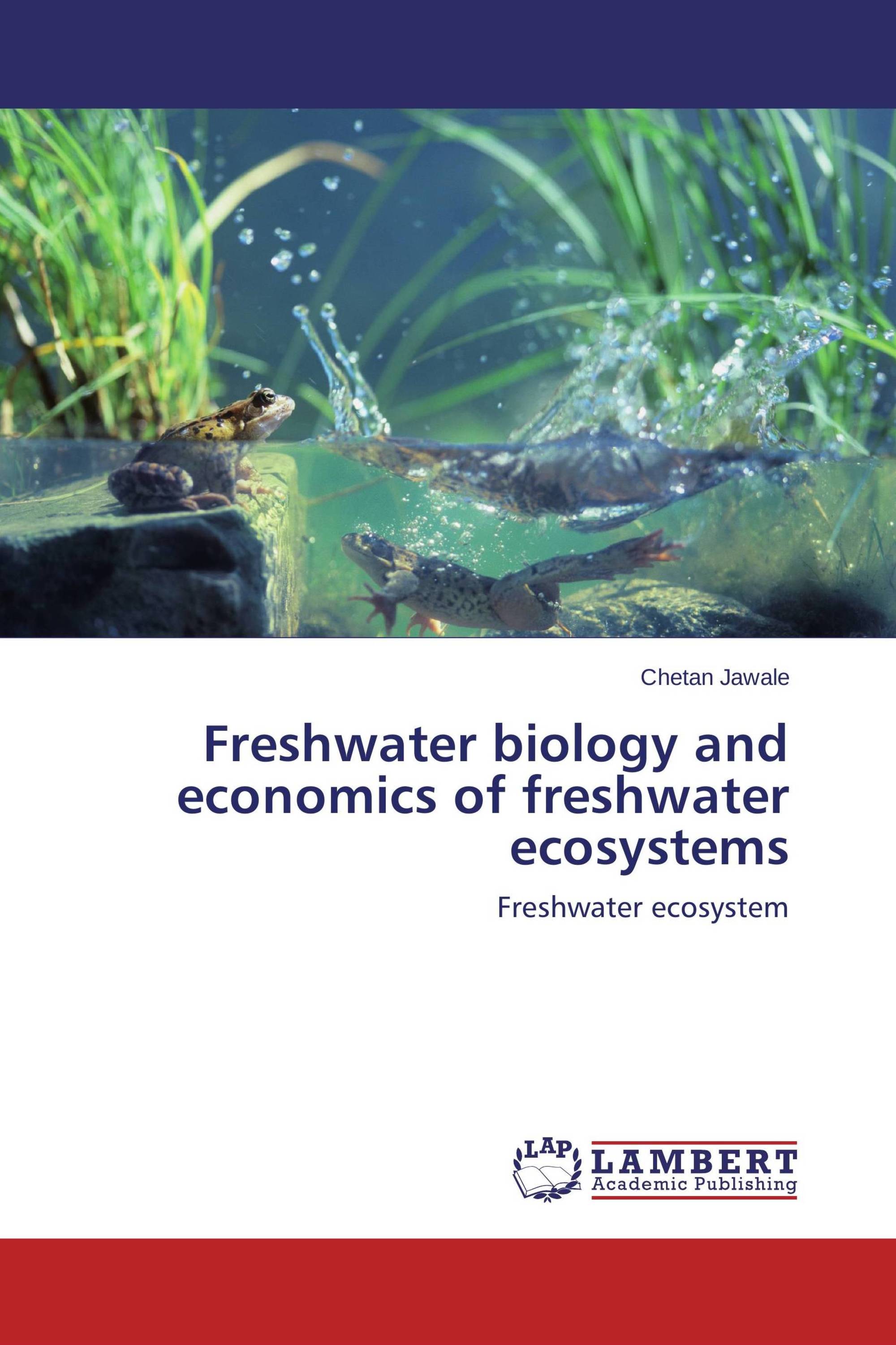 Freshwater biology and economics of freshwater ecosystems