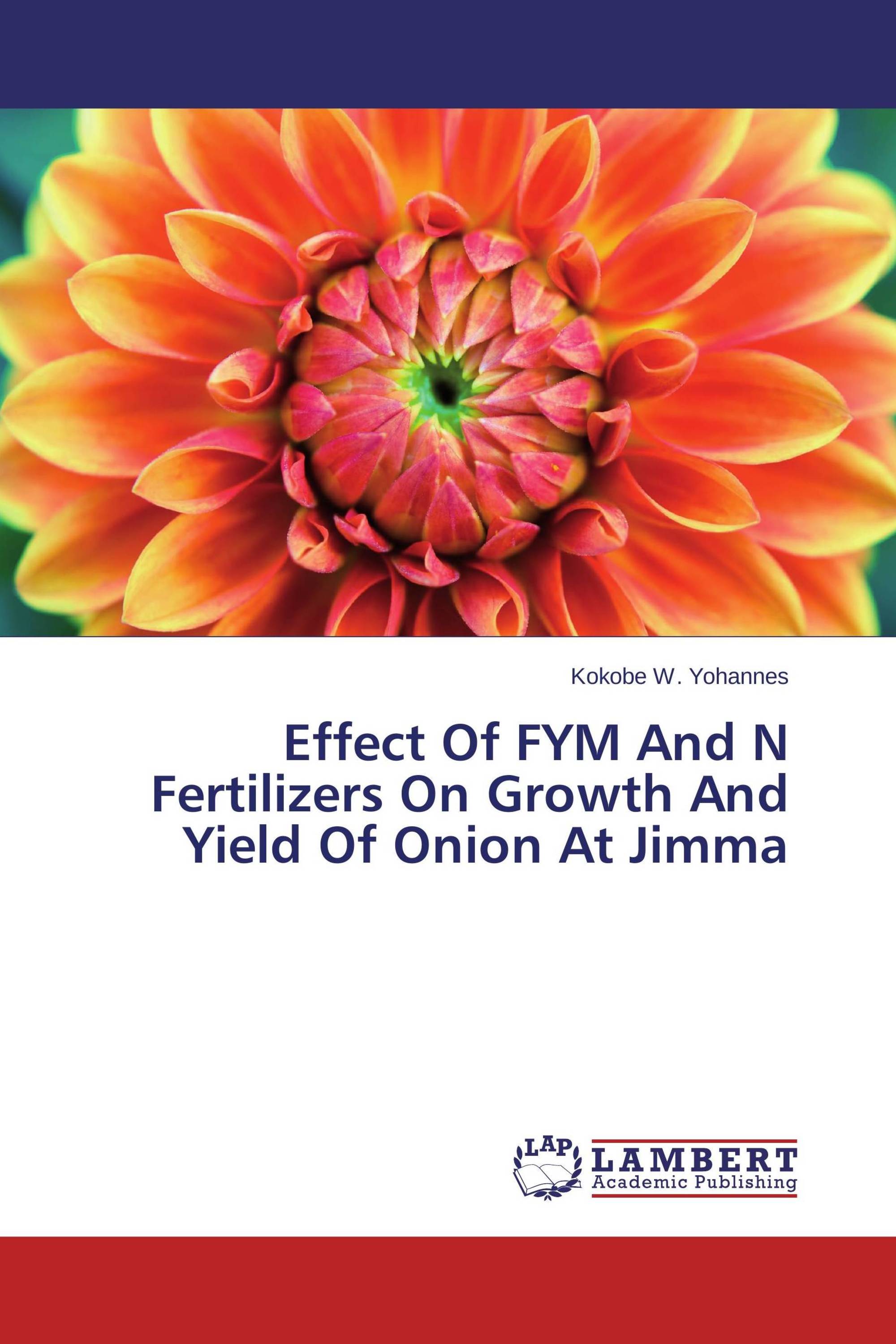 Effect Of FYM And N Fertilizers On Growth And Yield Of Onion At Jimma