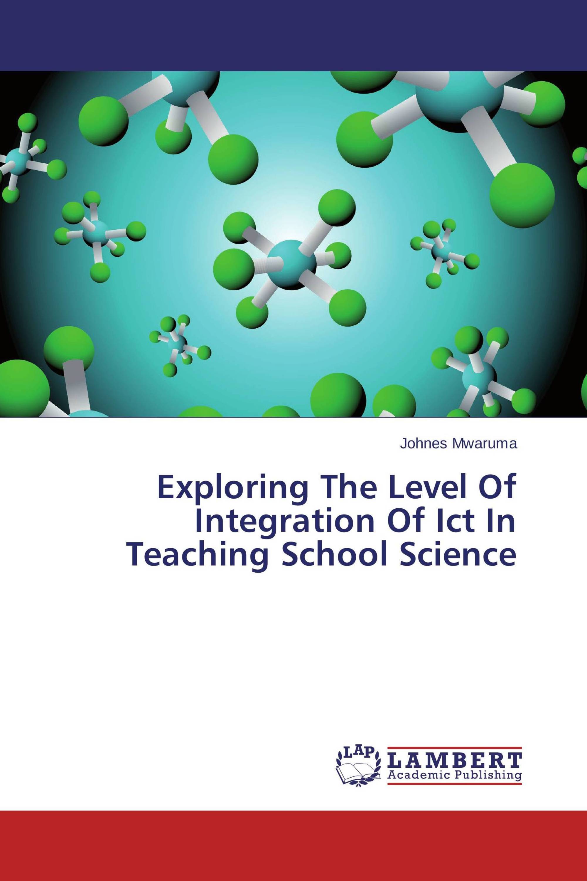 Exploring The Level Of Integration Of Ict In Teaching School Science