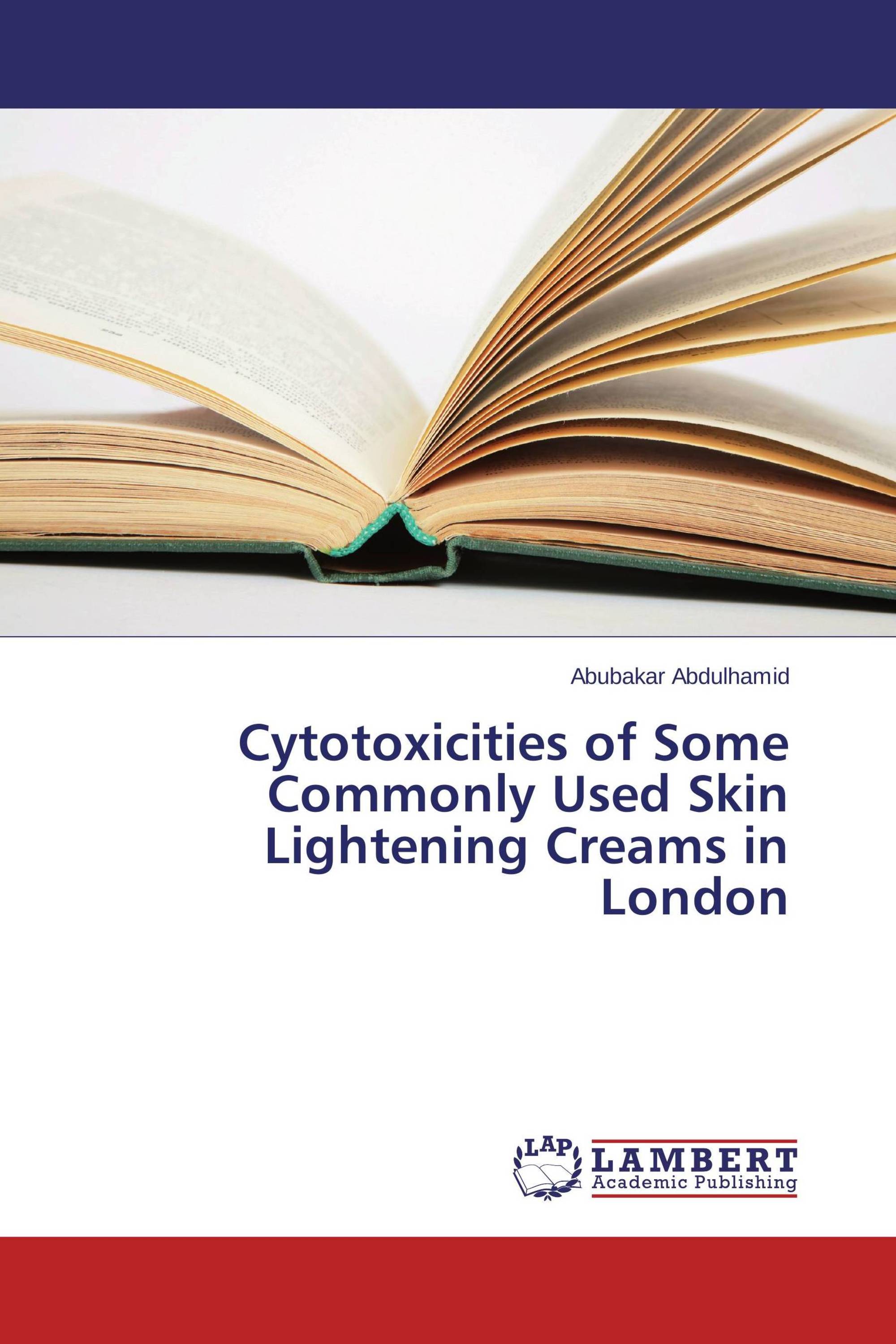 Cytotoxicities of Some Commonly Used Skin Lightening Creams in London