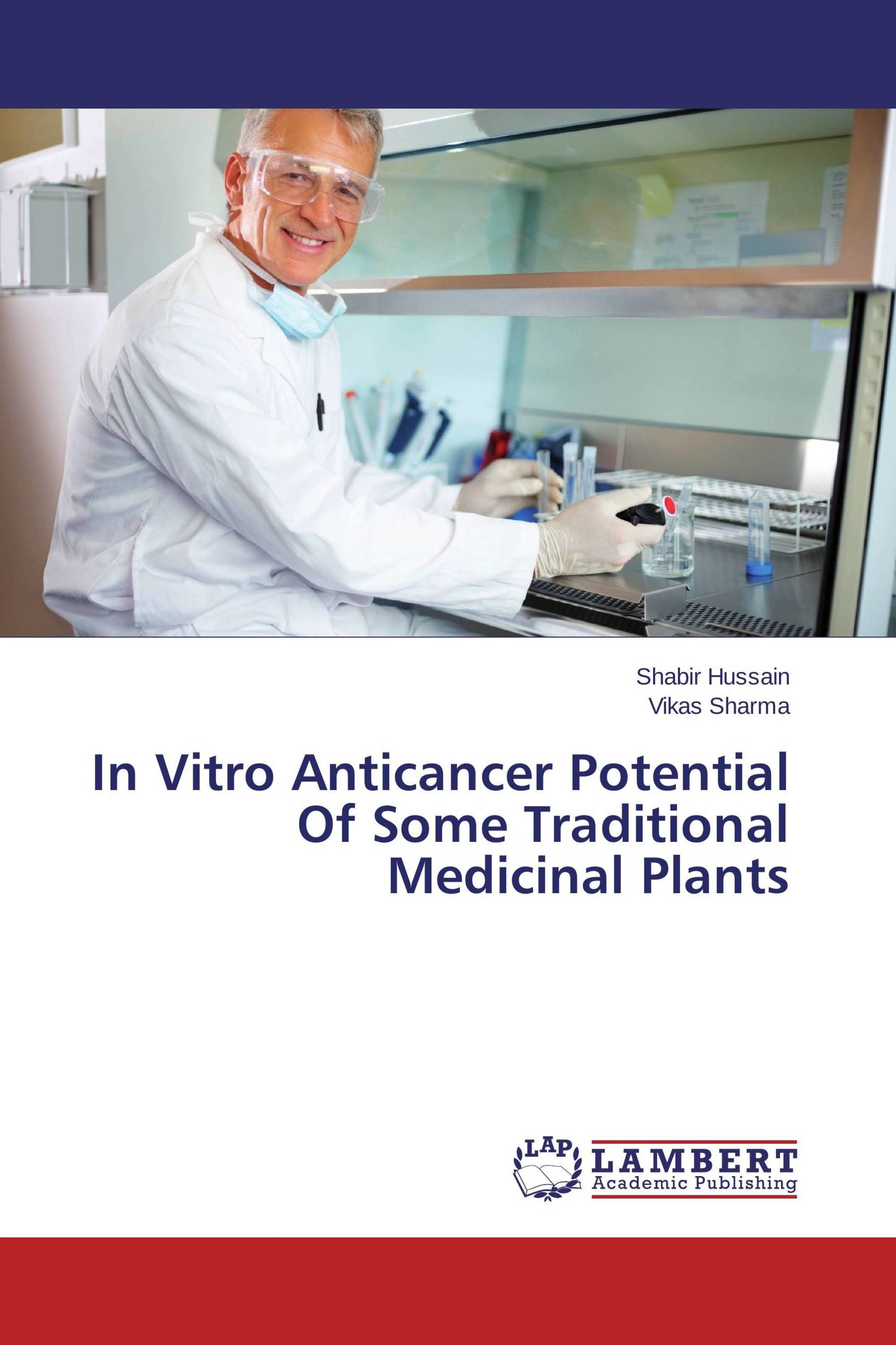 In Vitro Anticancer Potential Of Some Traditional Medicinal Plants