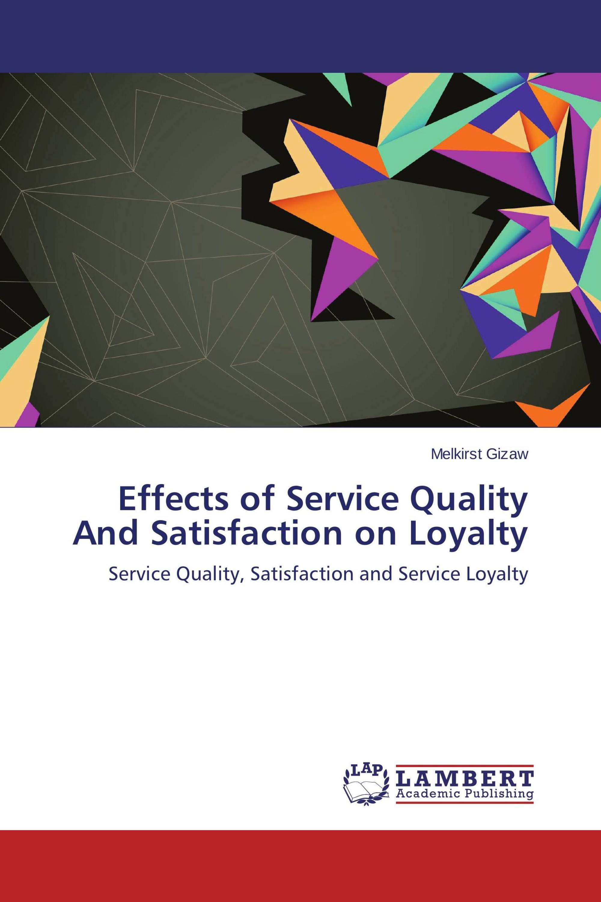 Effects of Service Quality And Satisfaction on Loyalty