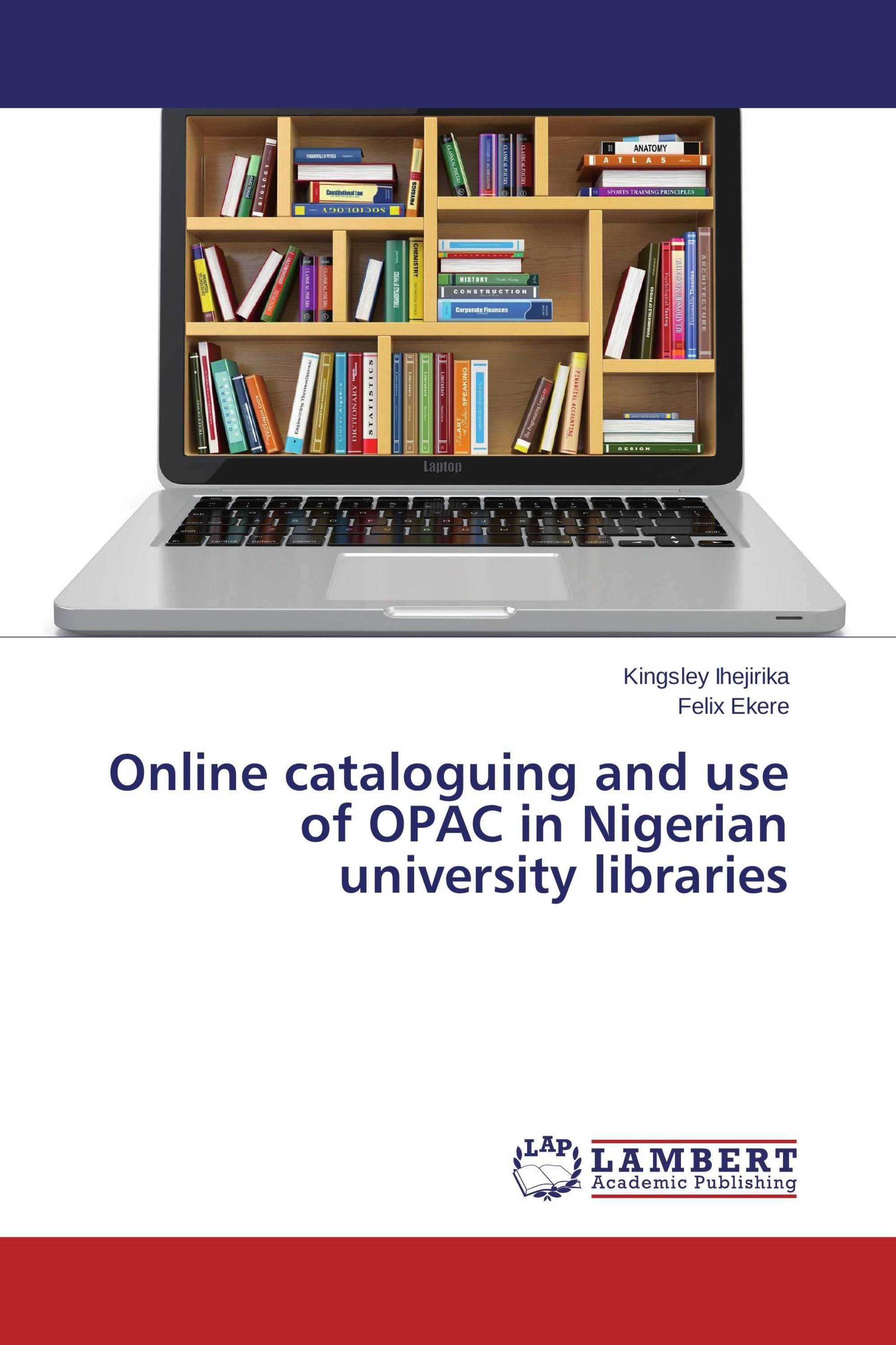 Online cataloguing and use of OPAC in Nigerian university libraries