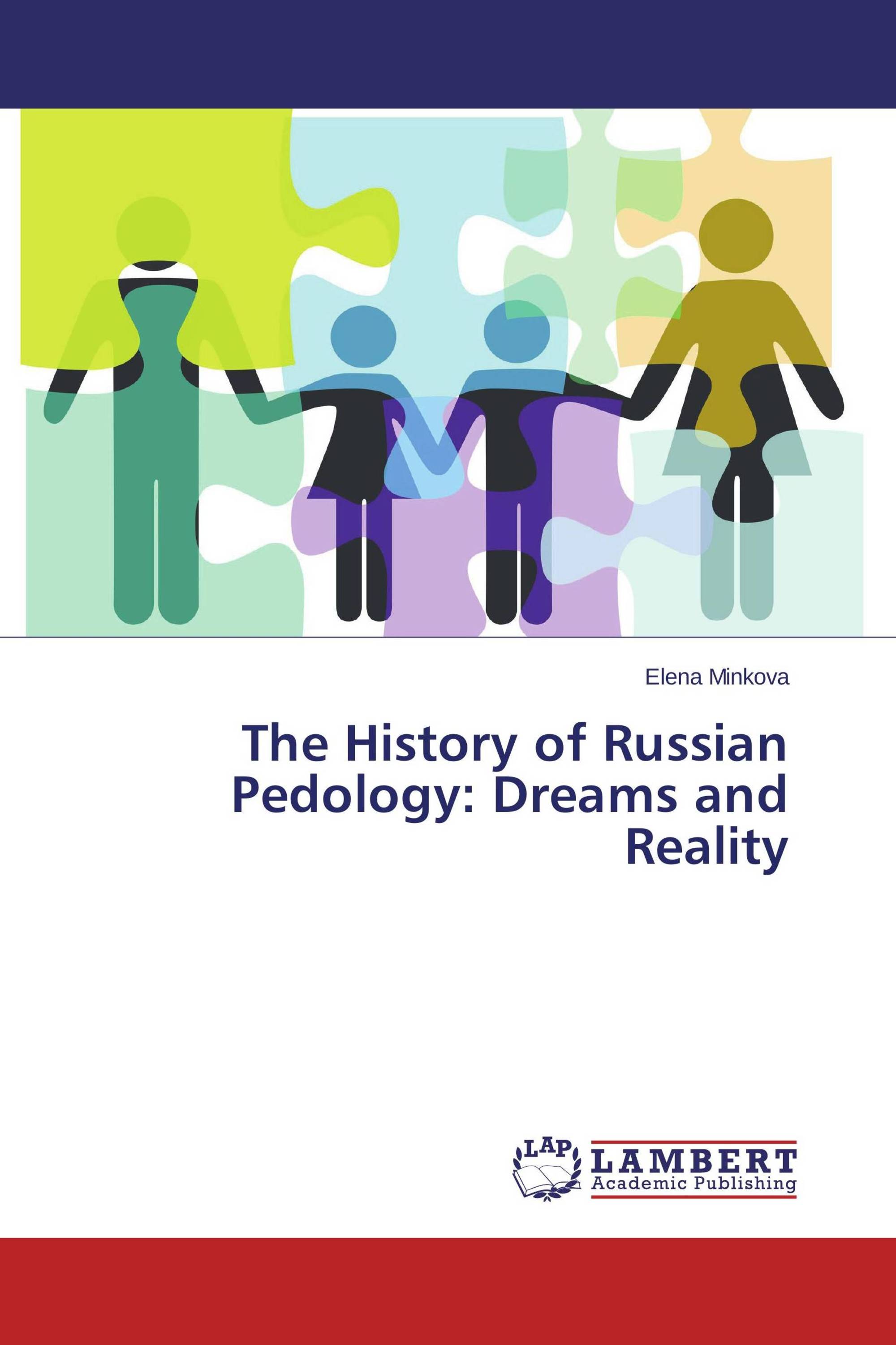 The History of Russian Pedology: Dreams and Reality