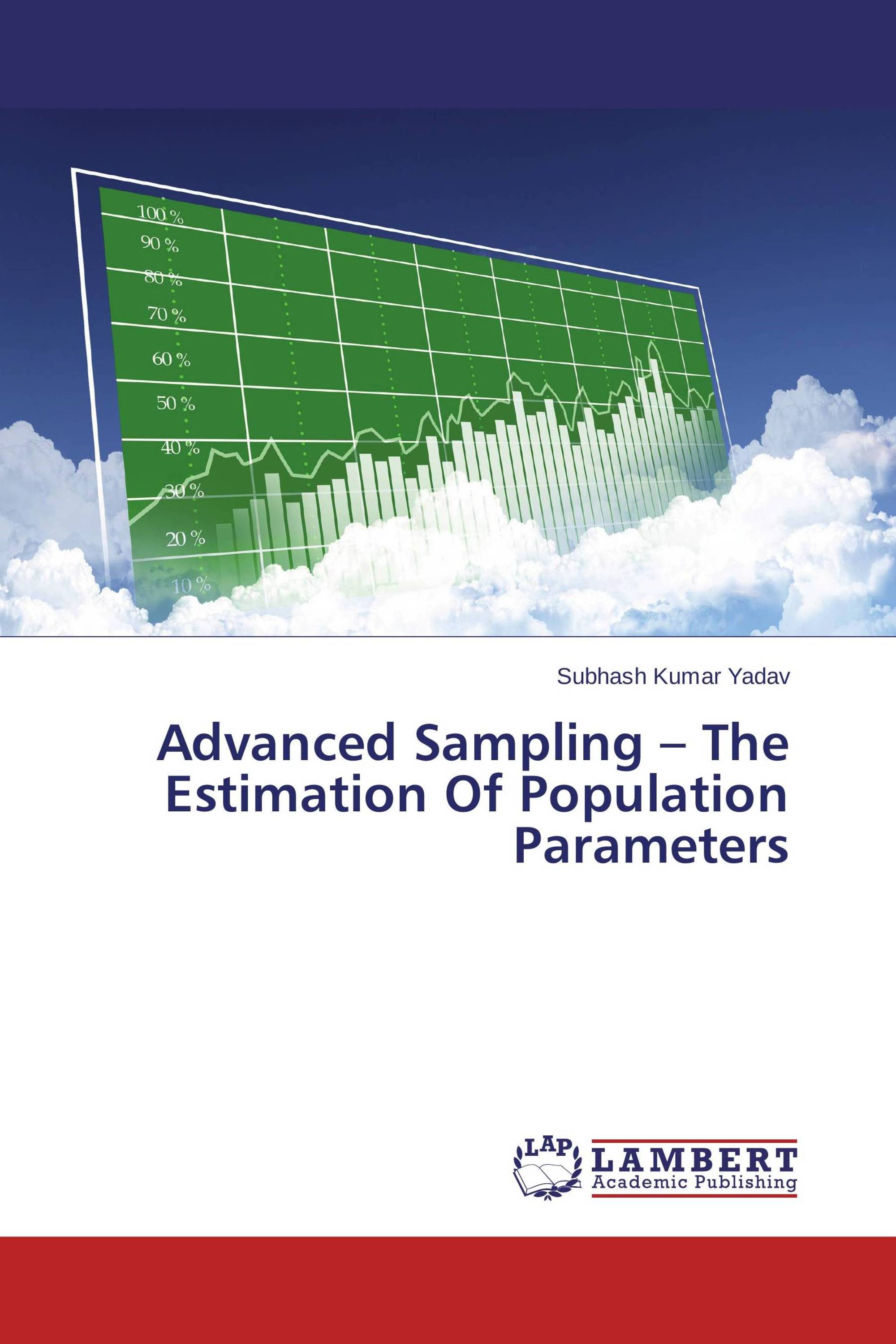 Advanced Sampling – The Estimation Of Population Parameters