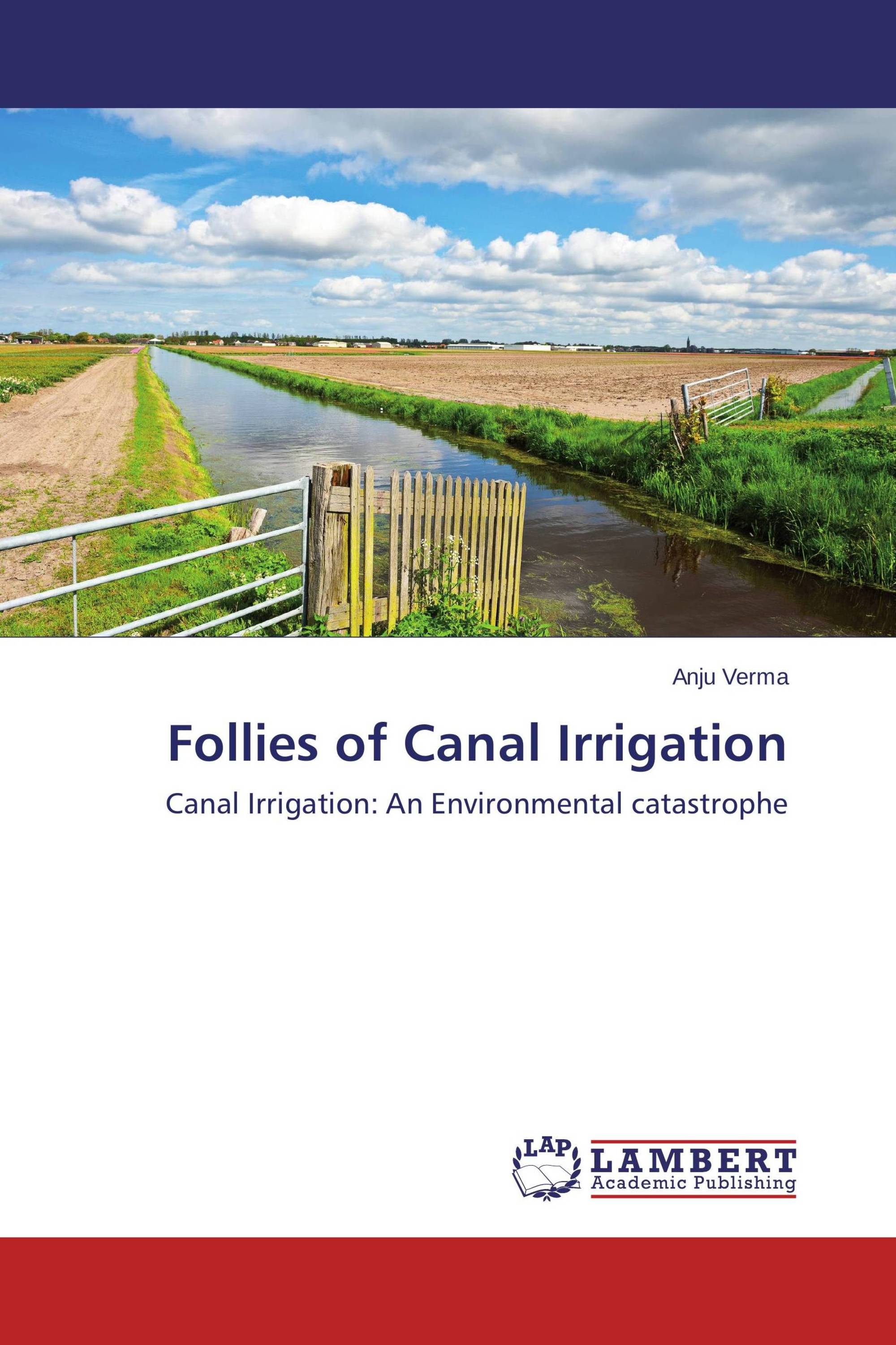 Follies of Canal Irrigation