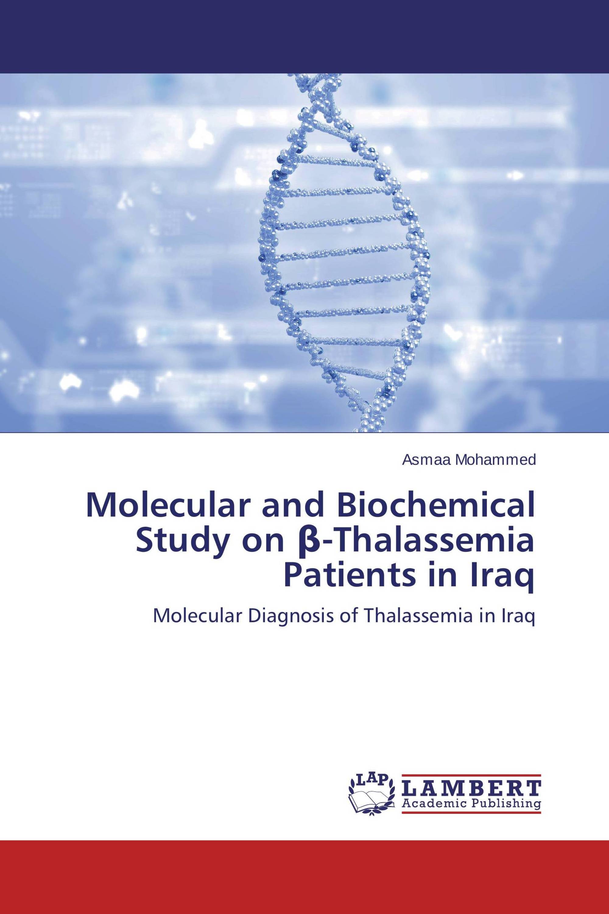 Molecular and Biochemical Study on β-Thalassemia Patients in Iraq