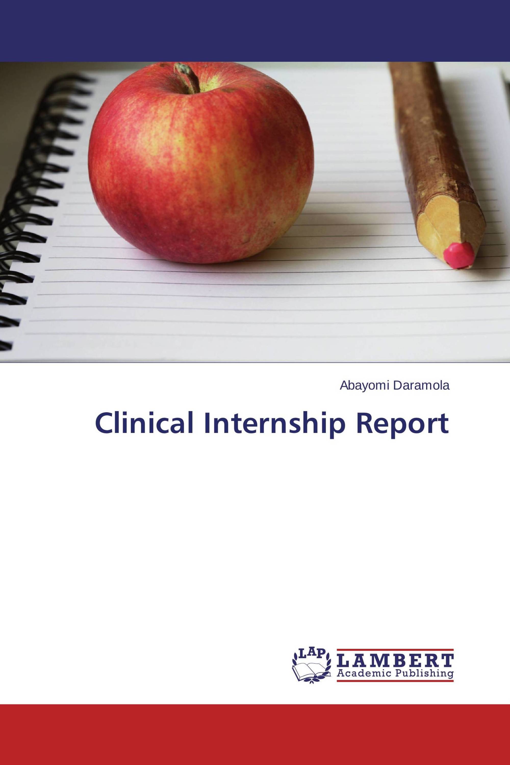 Clinical Internship Report / 9783659476716 / 9783659476716 / 3659476714