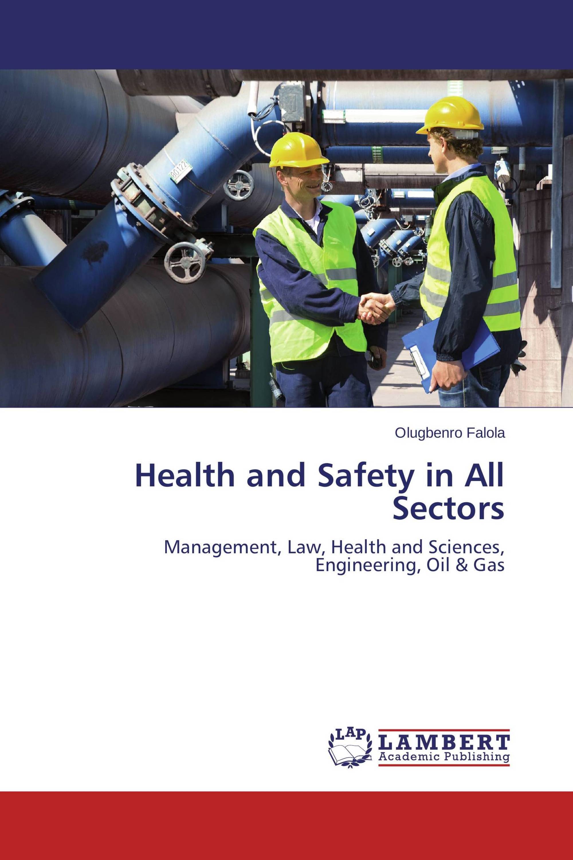 Health and Safety in All Sectors