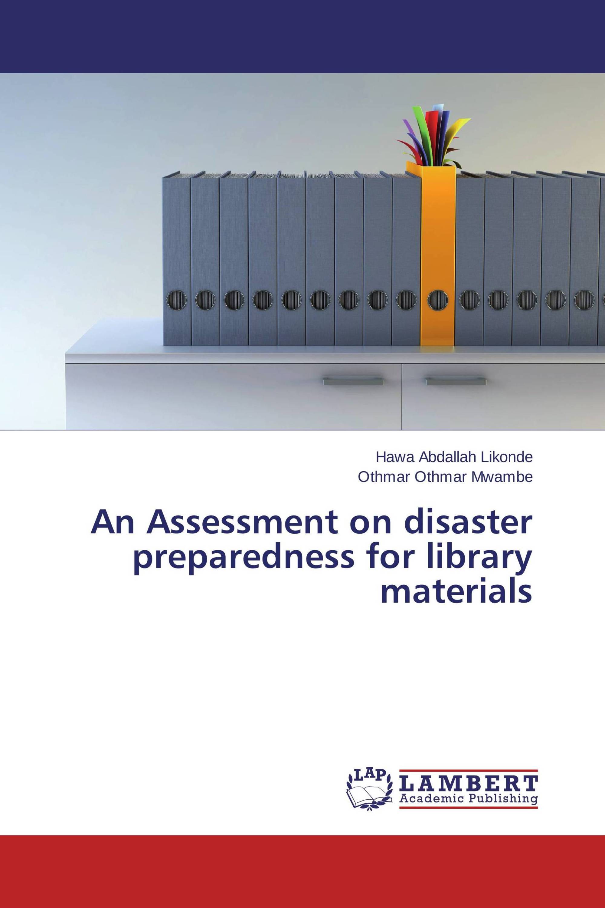 An Assessment on disaster preparedness for library materials