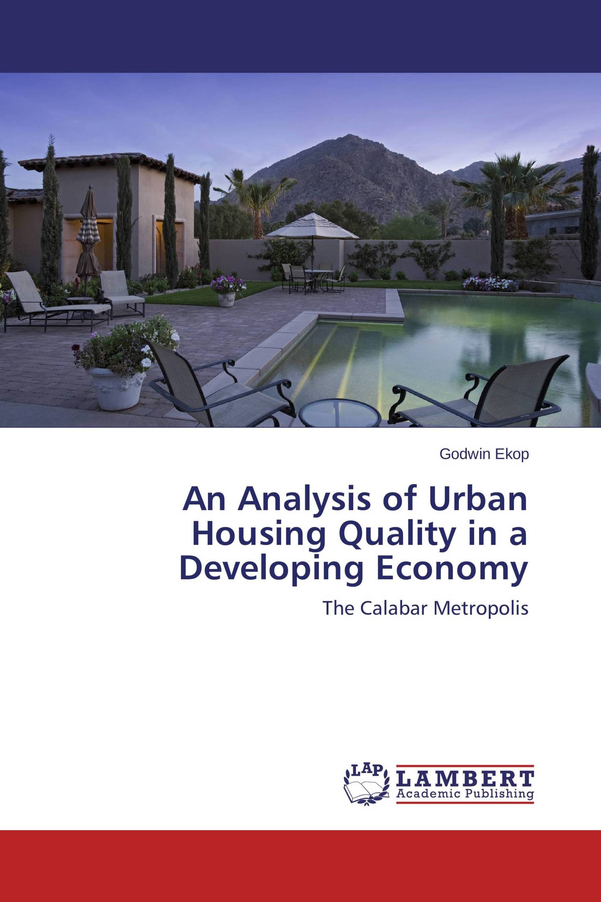 An Analysis of Urban Housing Quality in a Developing Economy / 9783