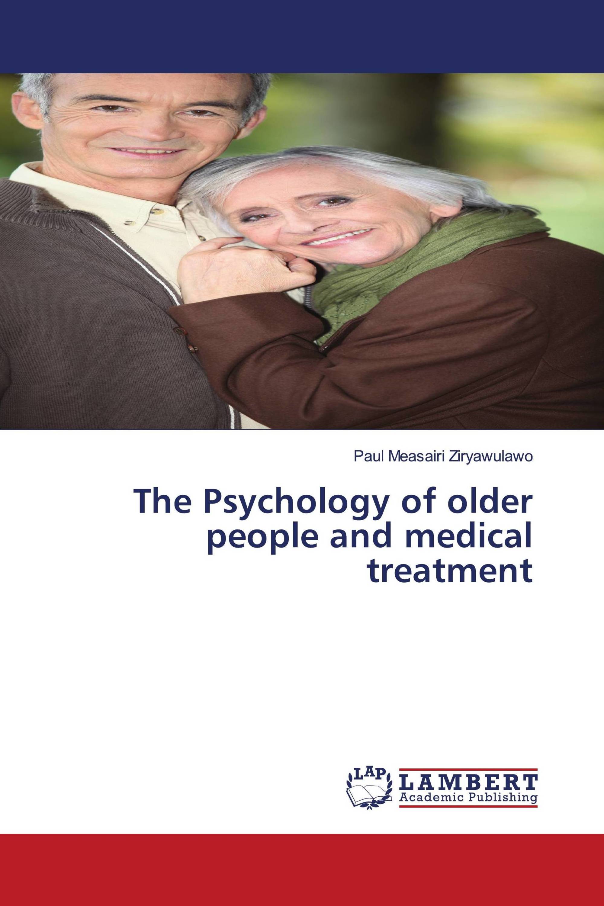 The Psychology of older people and medical treatment