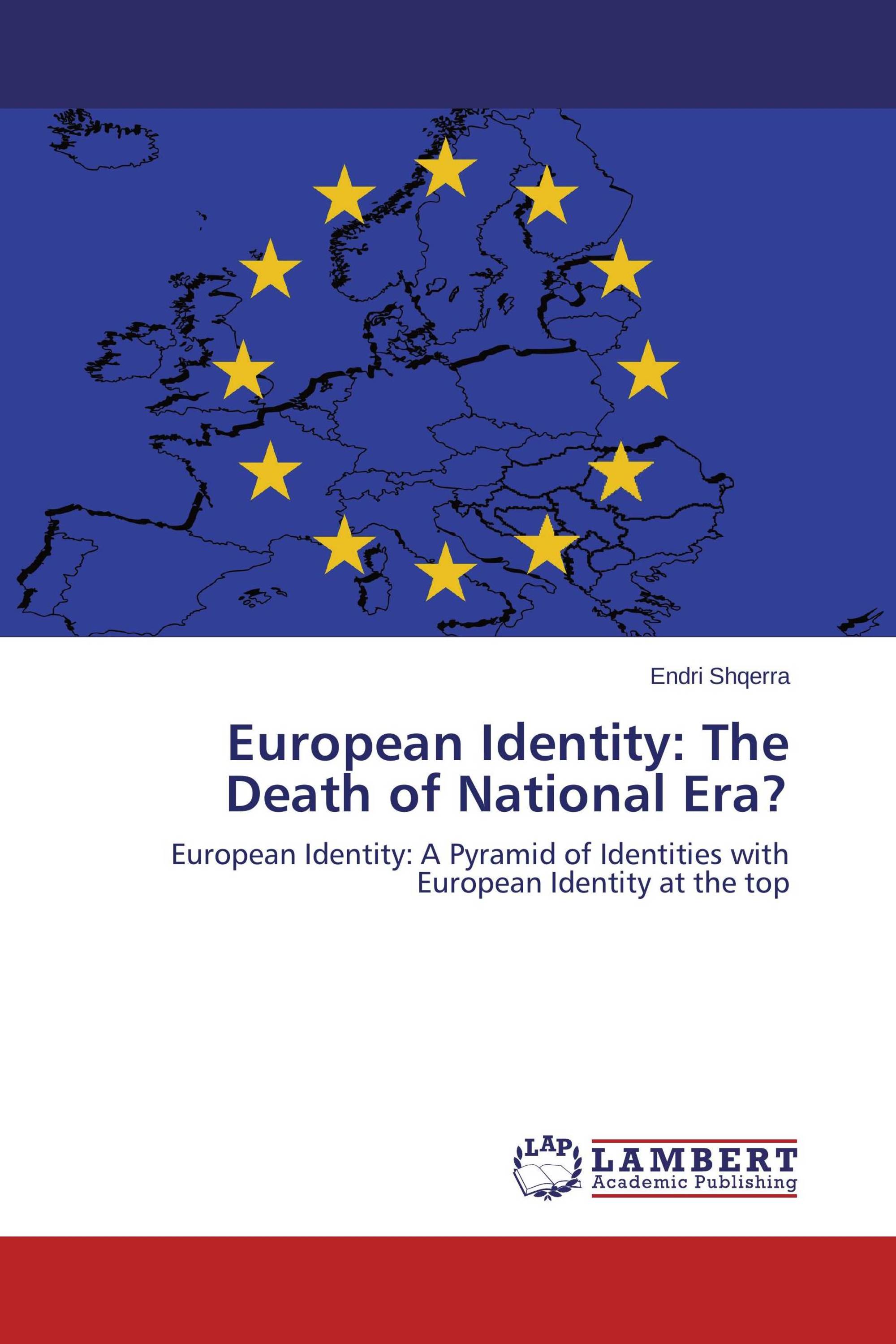 European Identity: The Death of National Era?