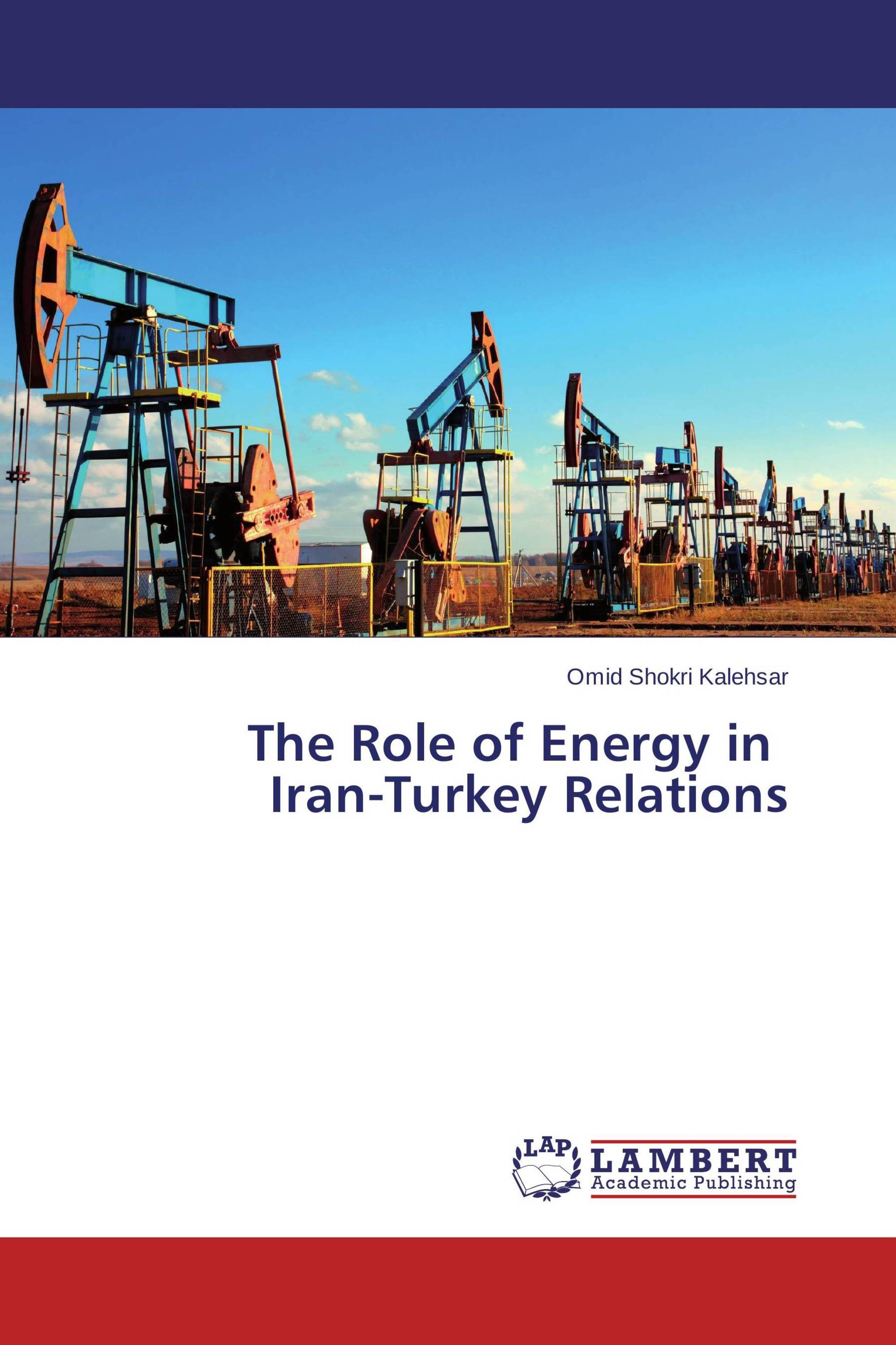 The Role of Energy in    Iran-Turkey Relations