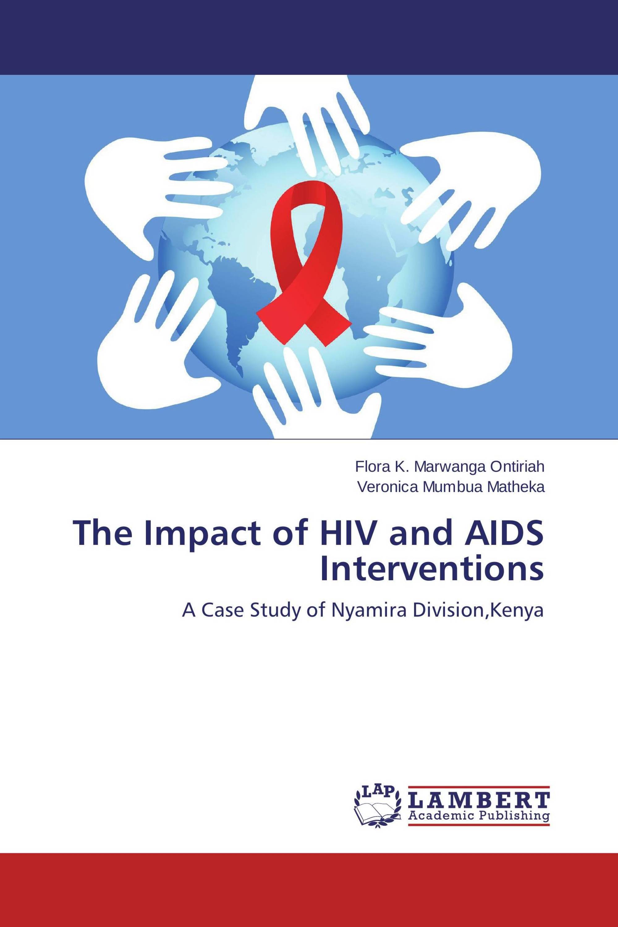 The Impact of HIV and AIDS Interventions