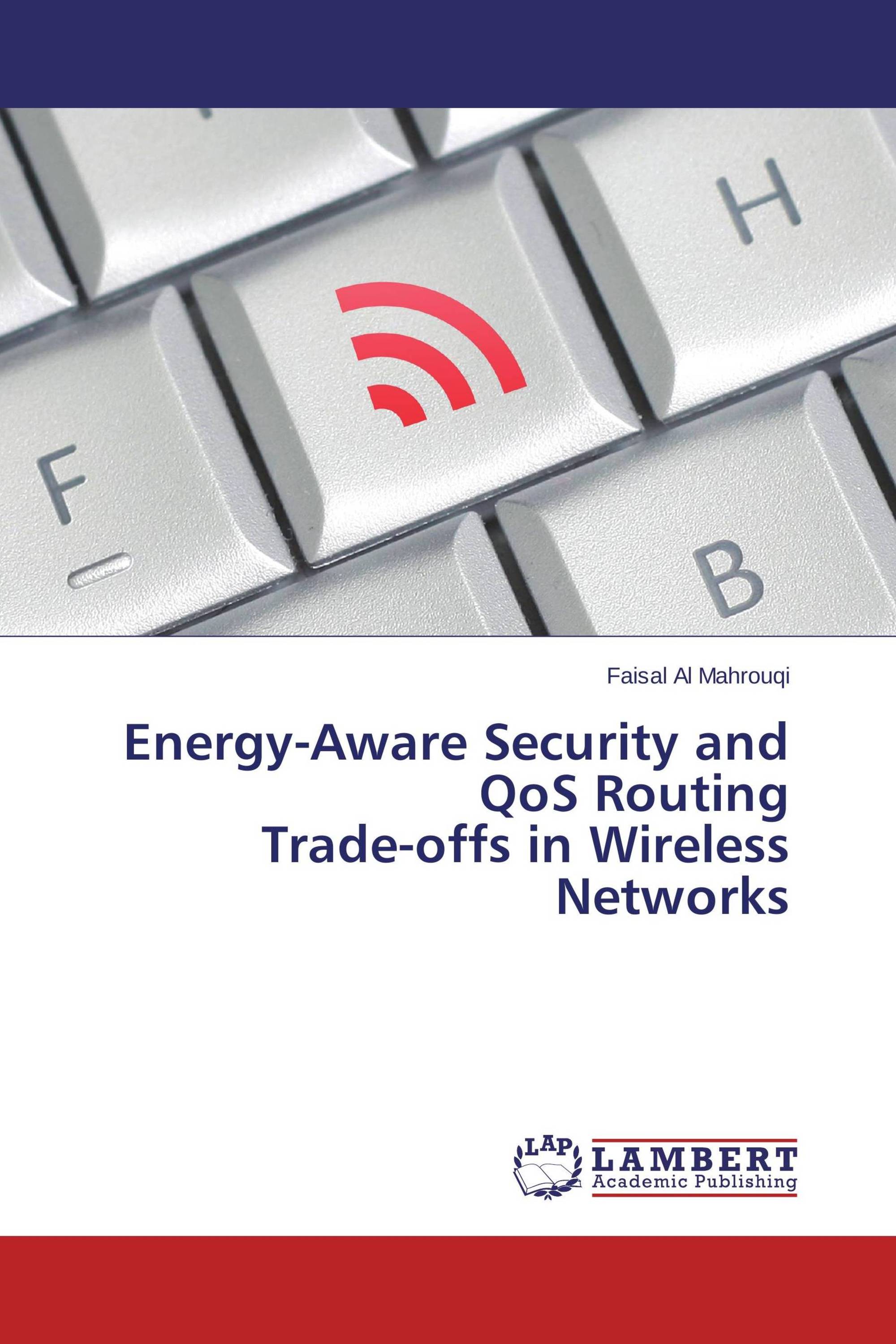 EnergyAware Security and QoS Routing Tradeoffs in Wireless Networks