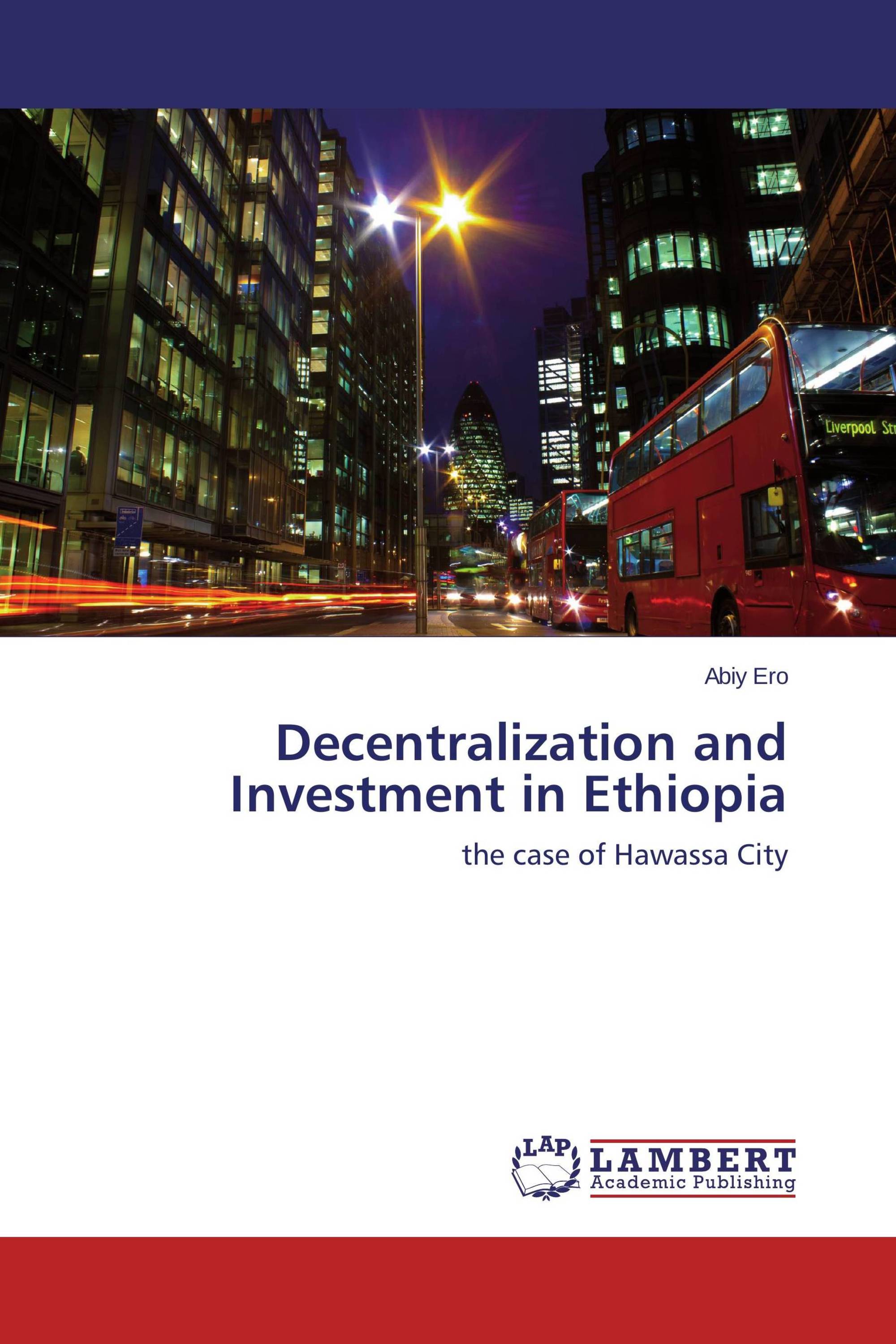 Decentralization and Investment in Ethiopia