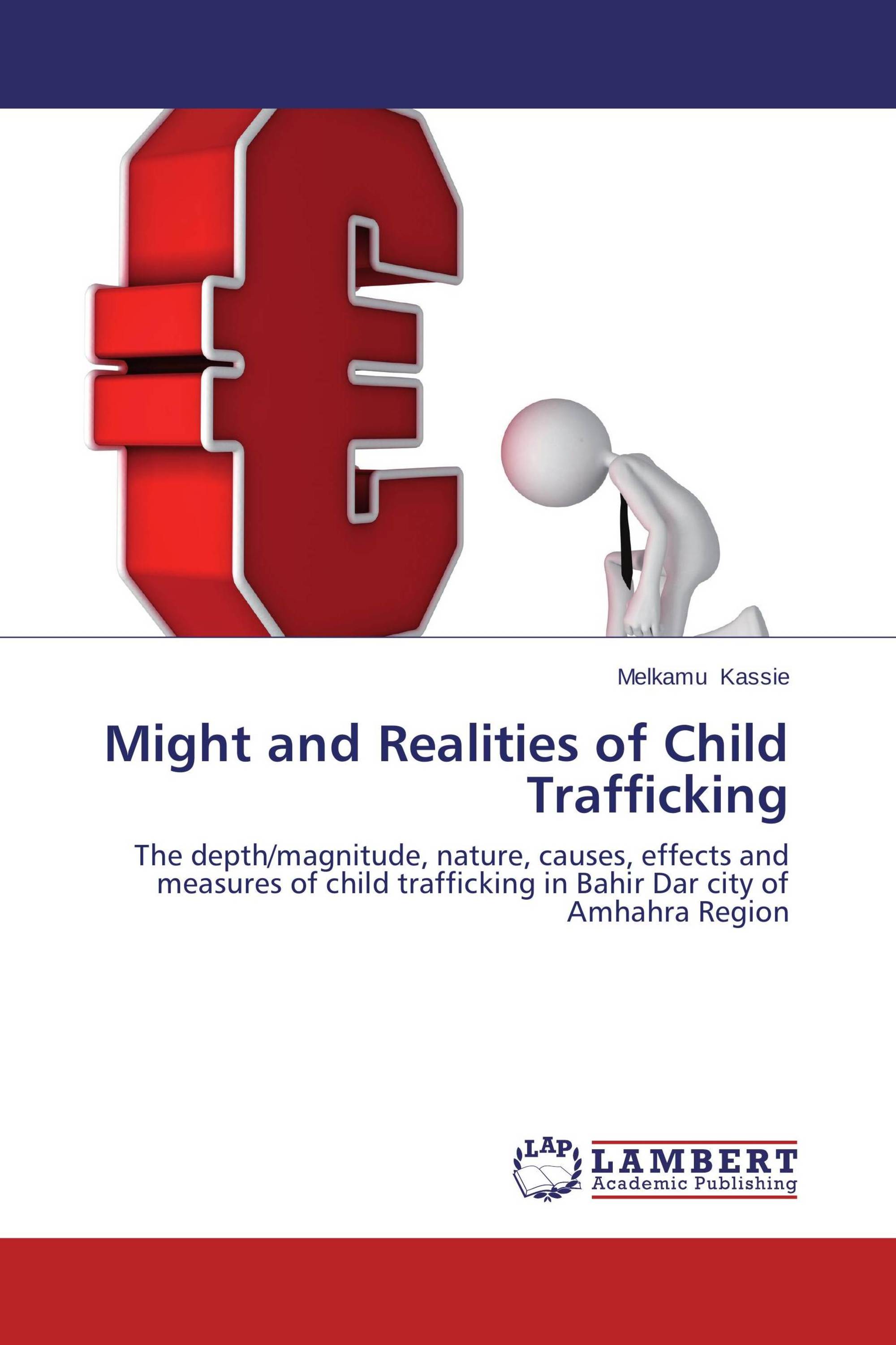 Might and Realities of Child Trafficking