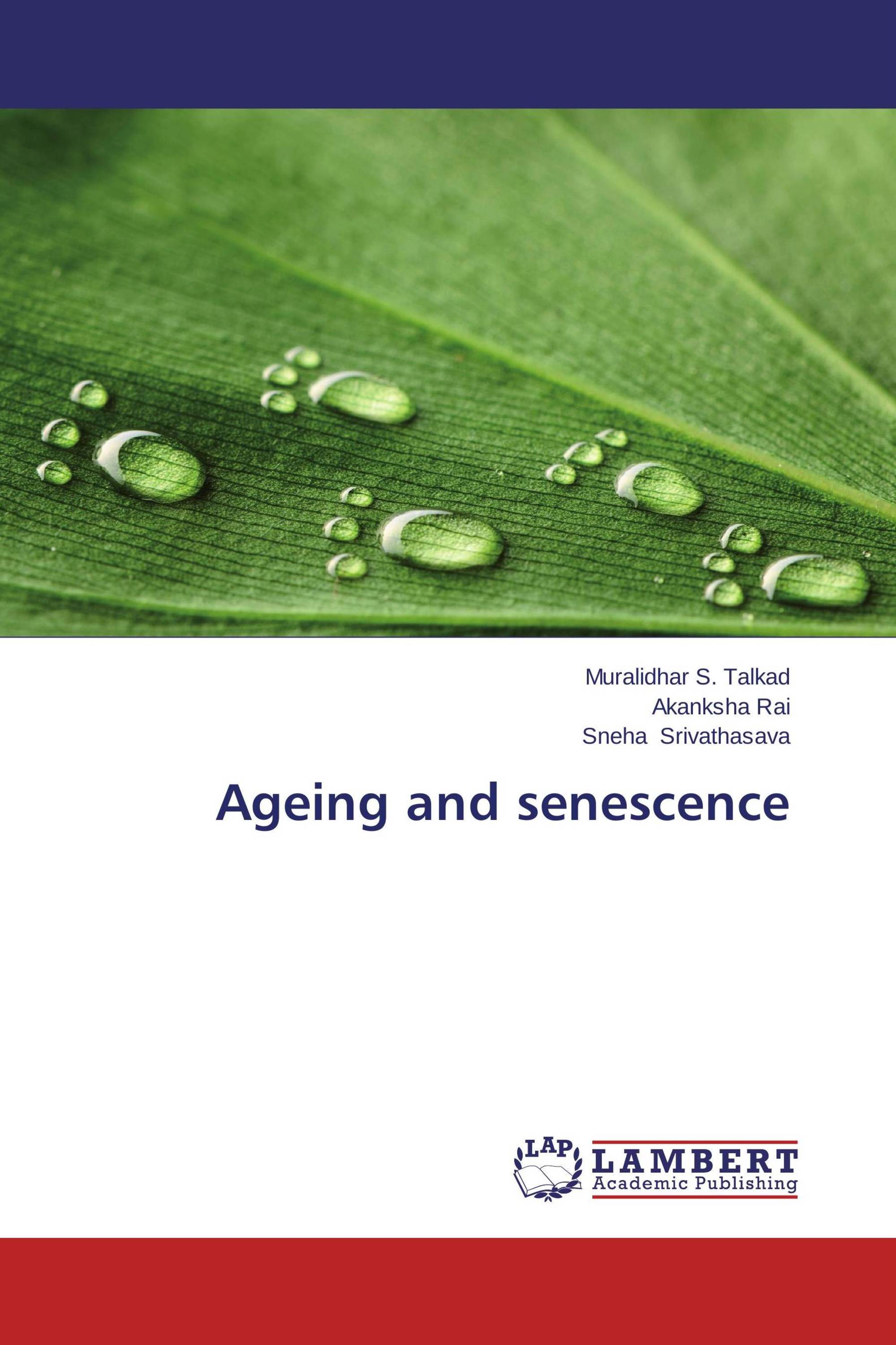 Ageing and senescence