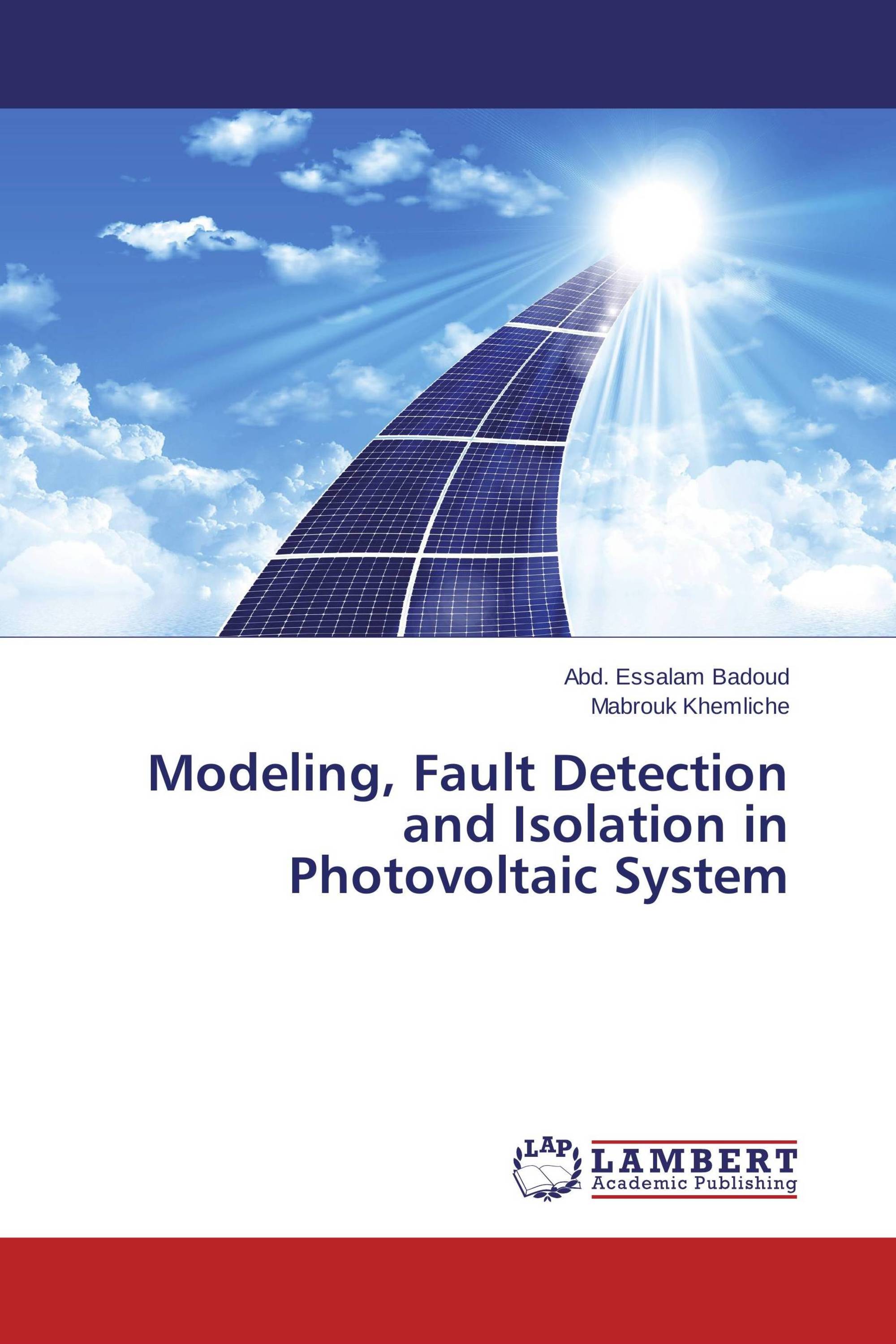 Modeling, Fault Detection and Isolation in Photovoltaic System