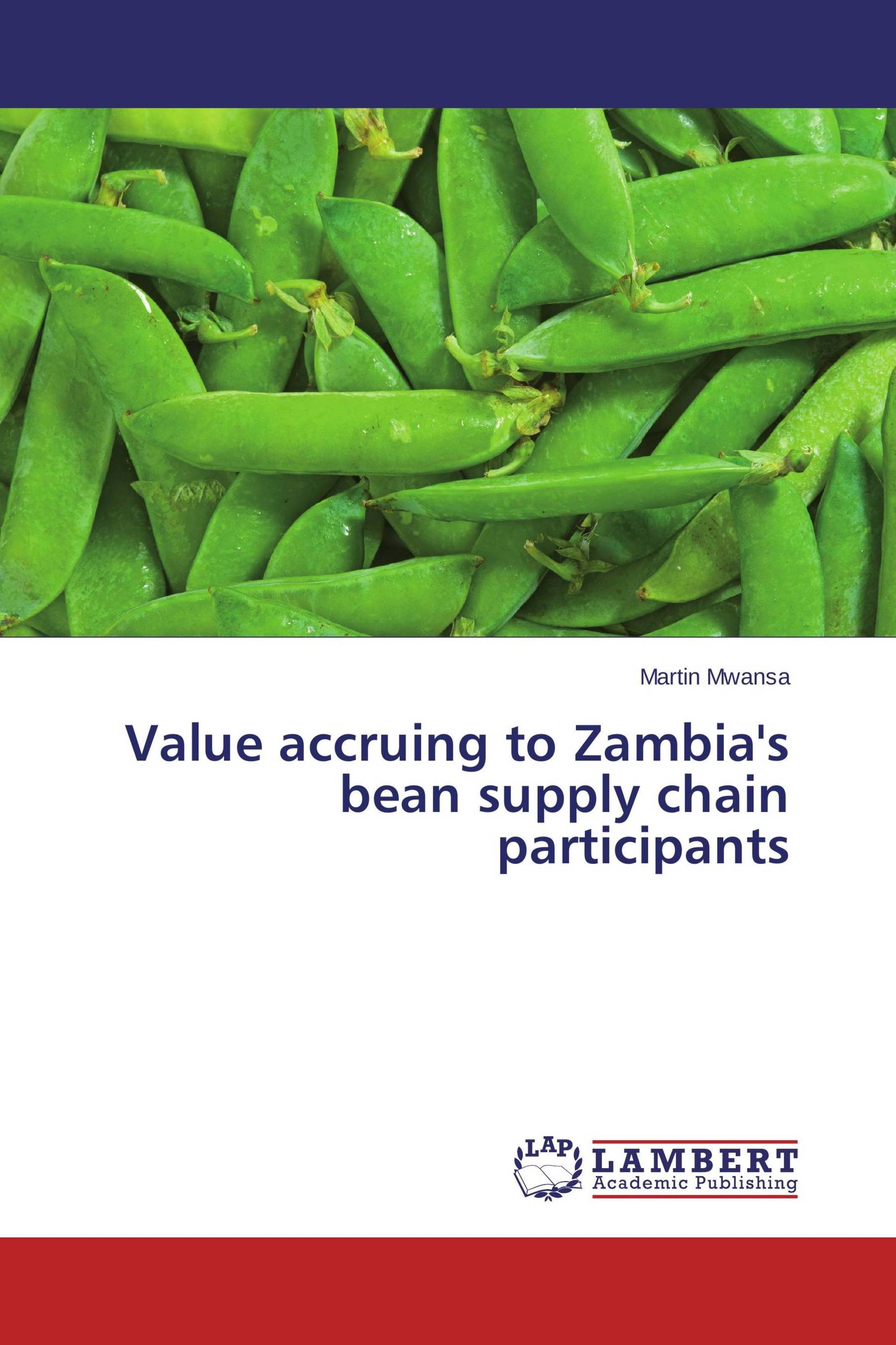Value accruing to Zambia's bean supply chain participants / 9783659