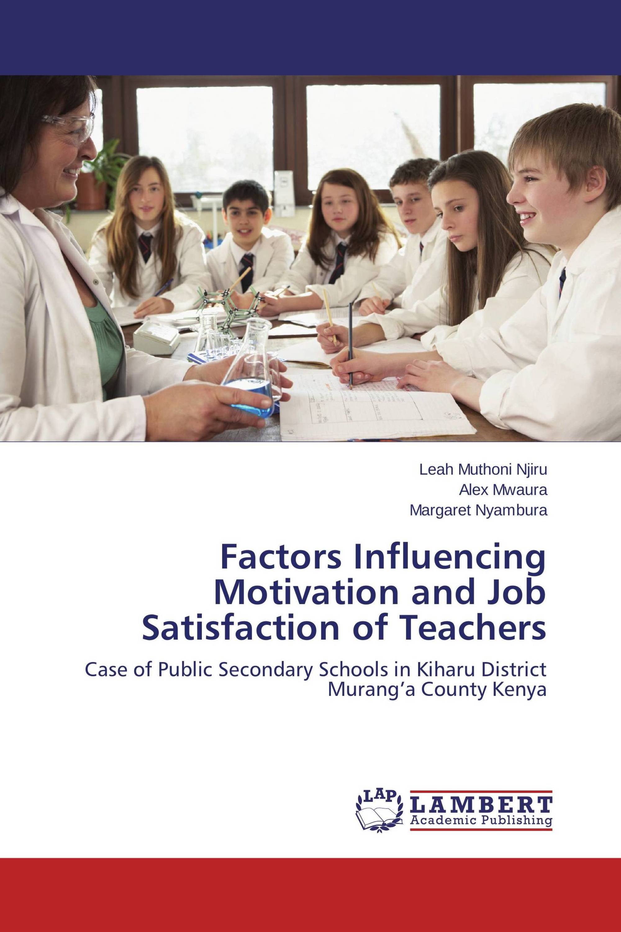 Factors Influencing Motivation and Job Satisfaction of Teachers