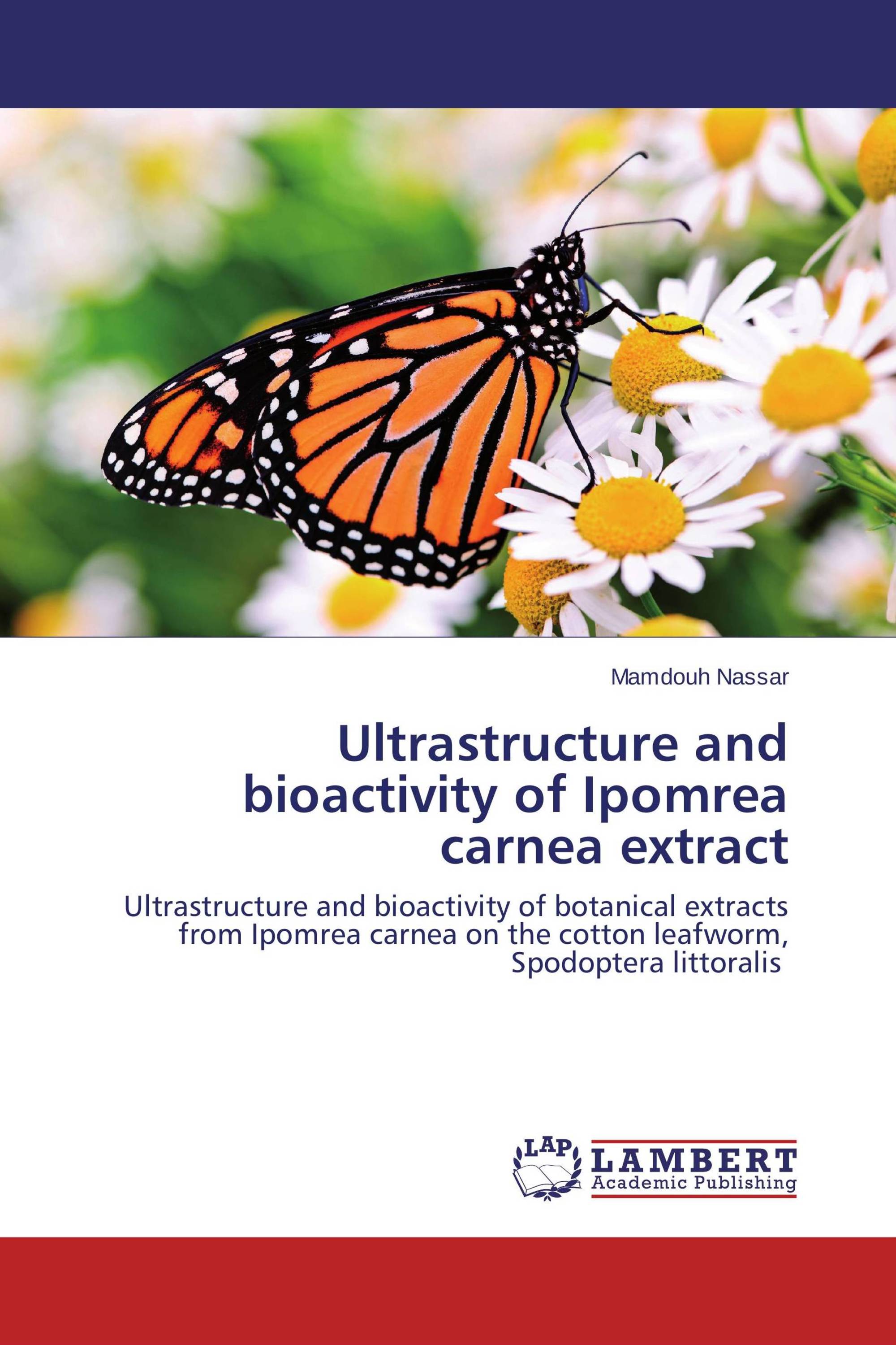 Ultrastructure and bioactivity of Ipomrea carnea extract