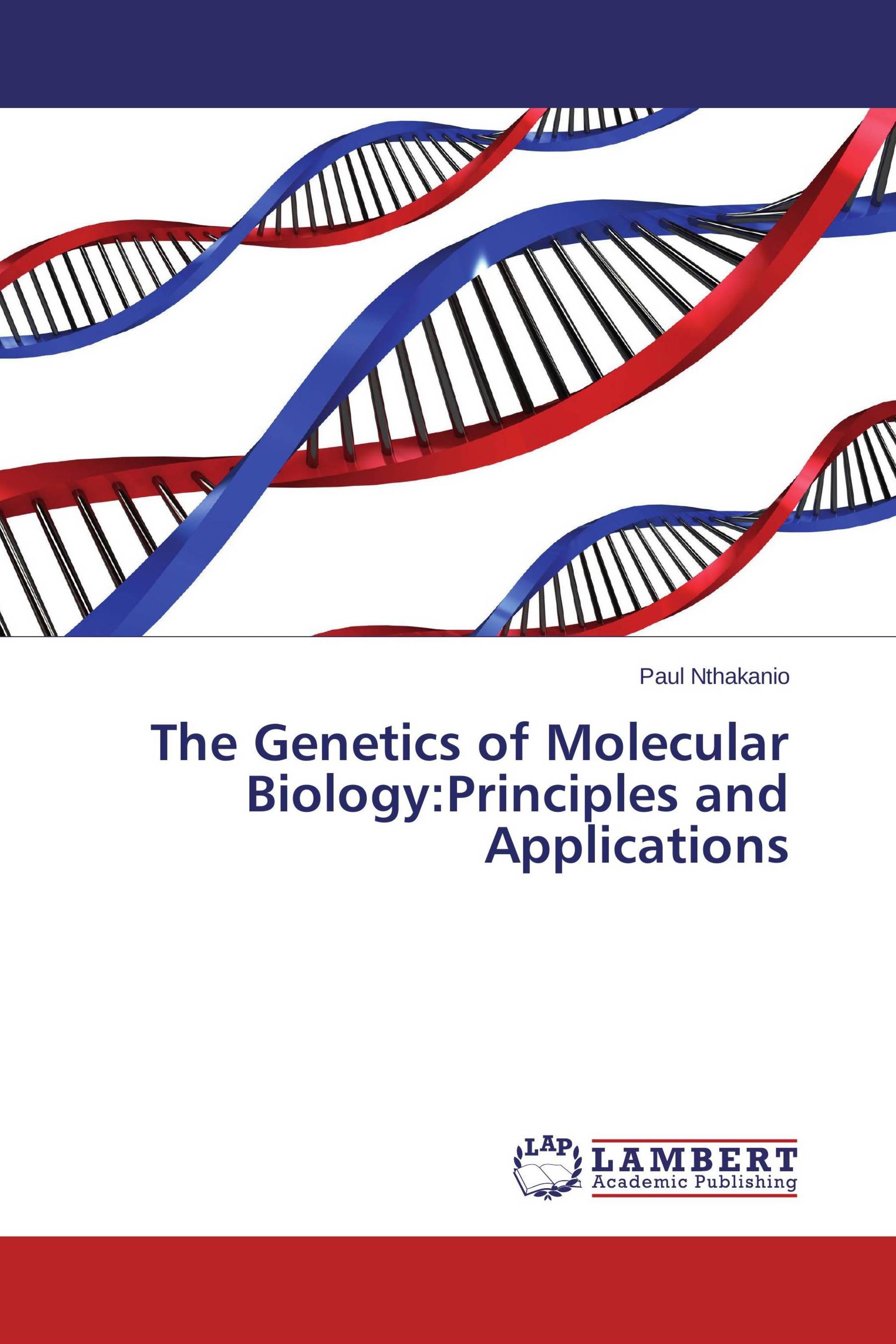 The Genetics of Molecular Biology:Principles and Applications