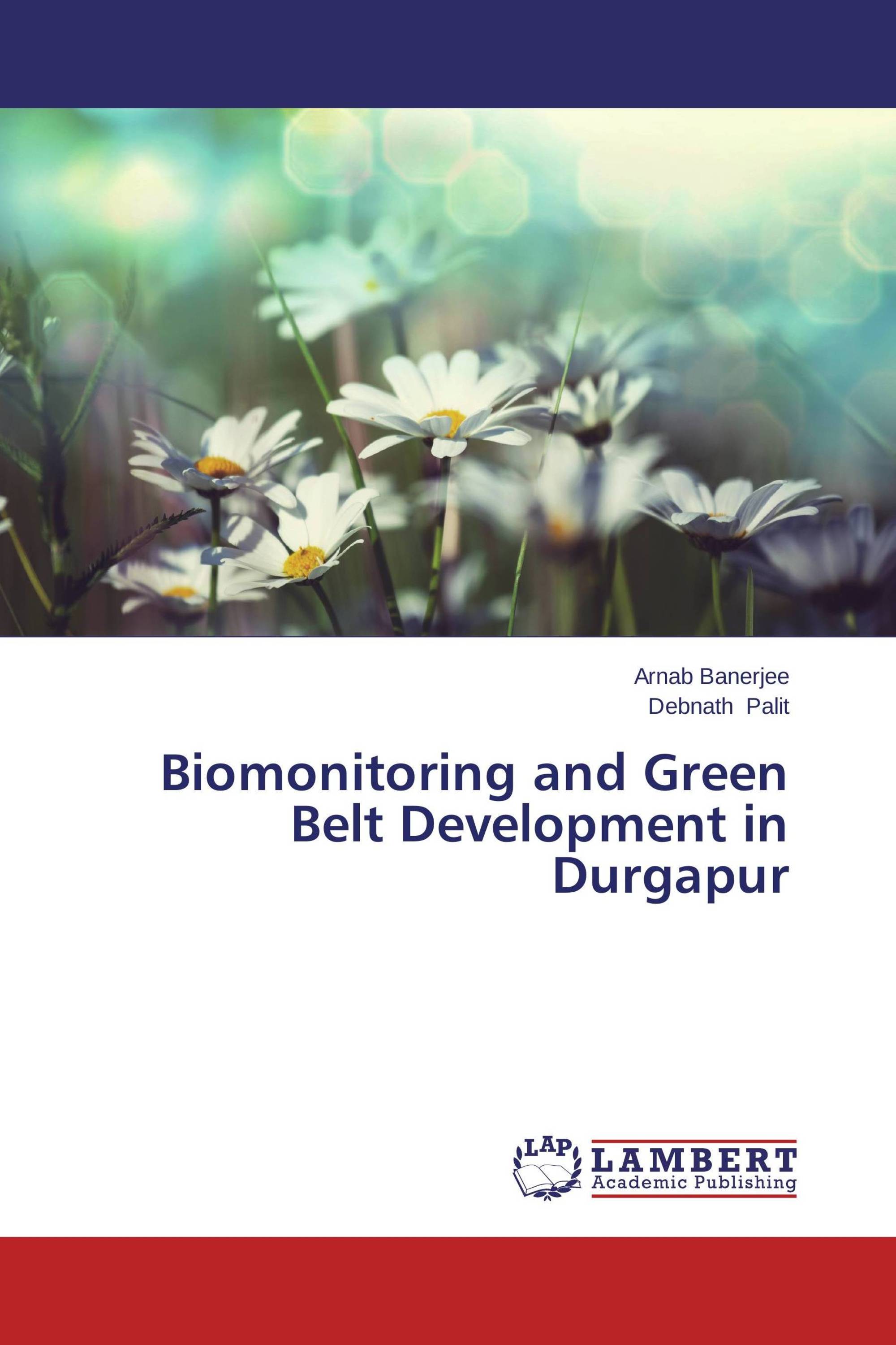 Biomonitoring and Green Belt Development in Durgapur