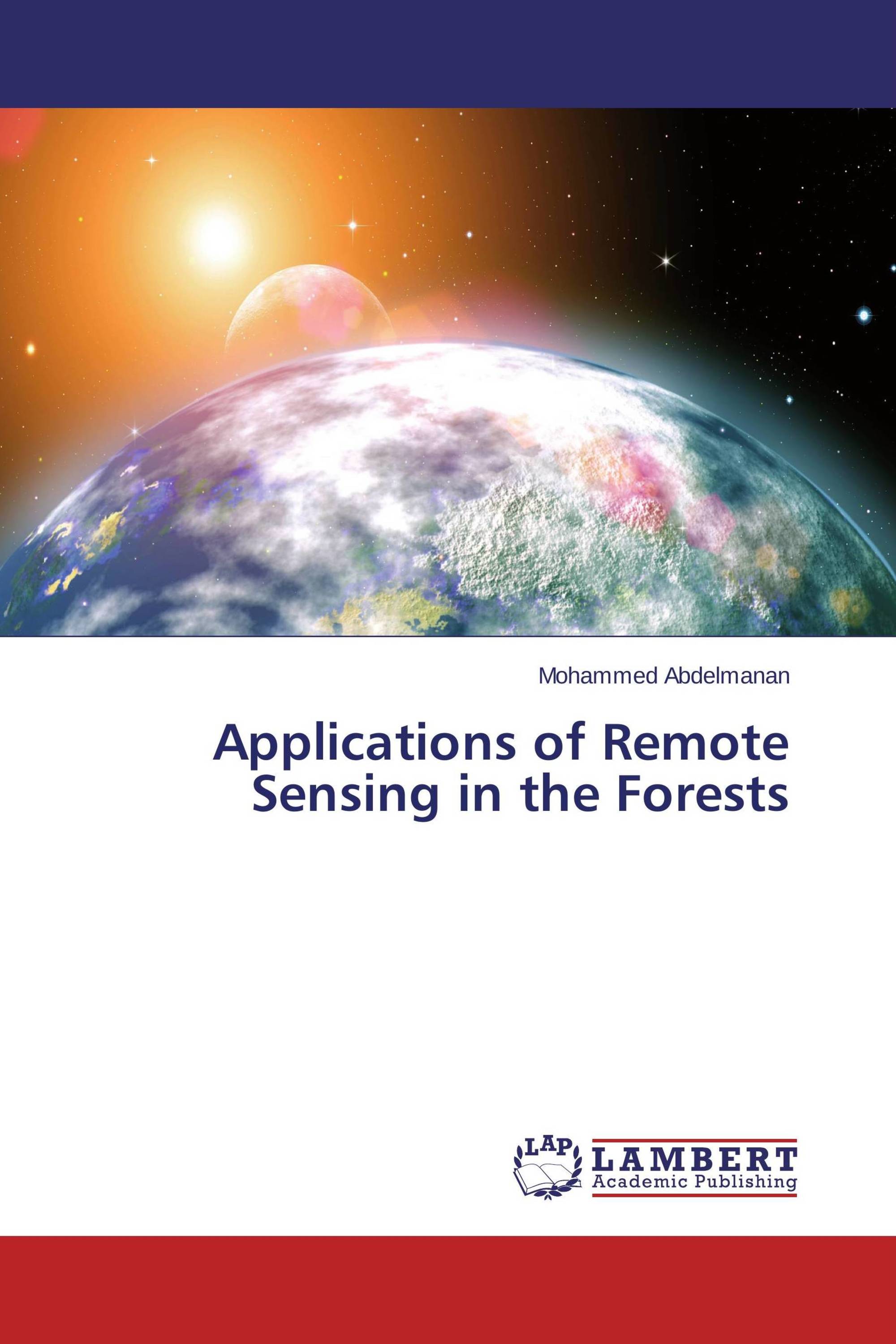 Applications of Remote Sensing in the Forests