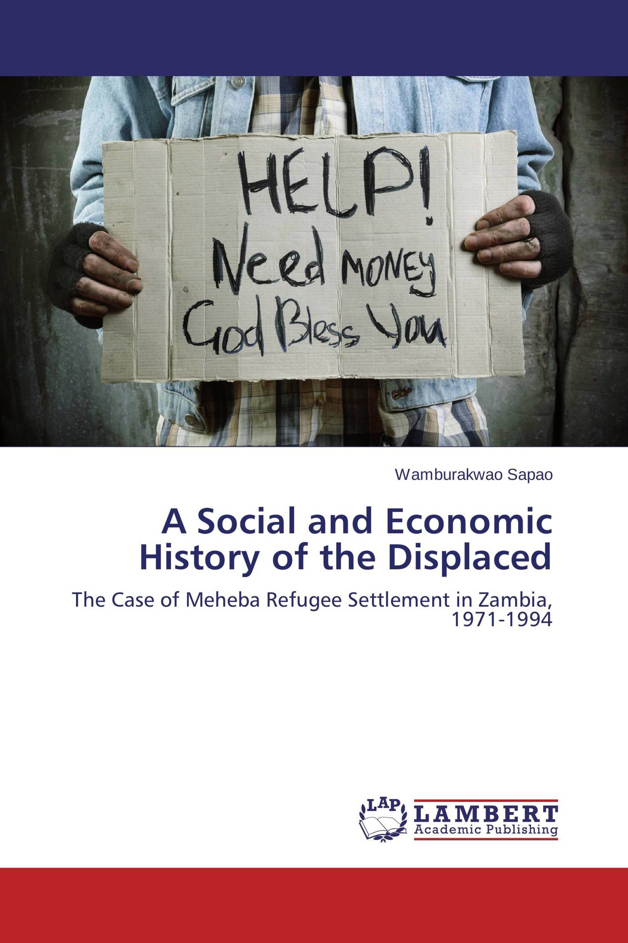 A Social and Economic History of the Displaced