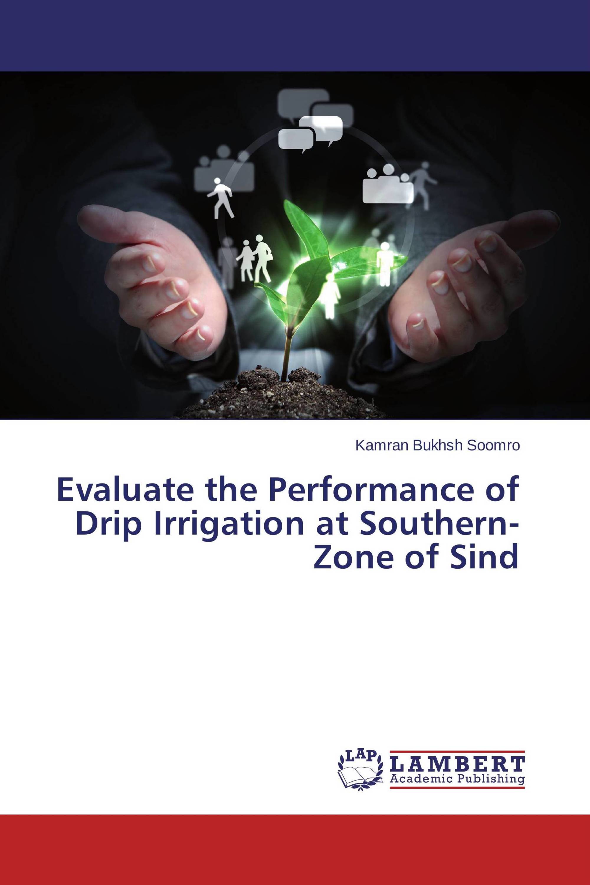 Evaluate the Performance of Drip Irrigation at Southern-Zone of Sind