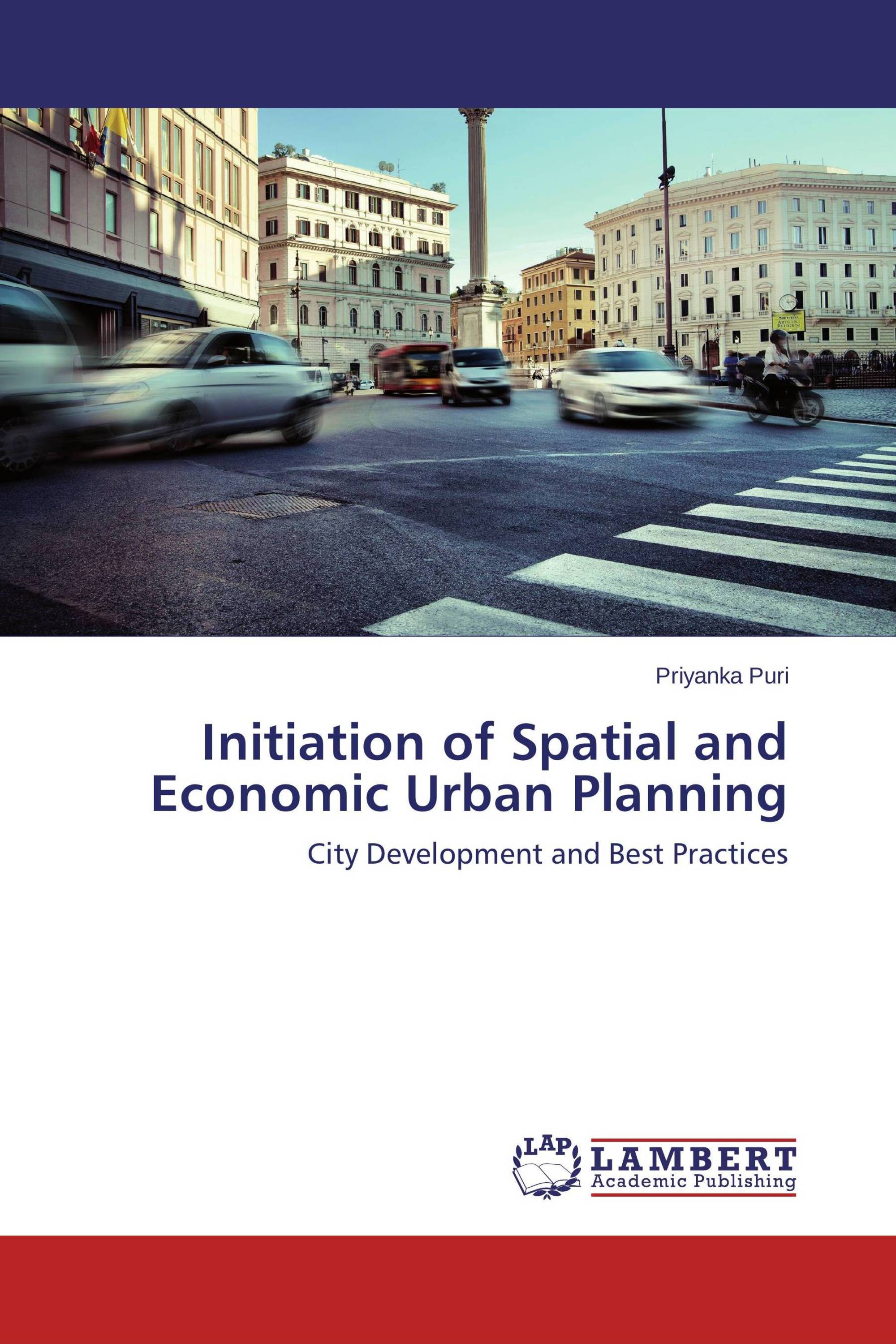 Initiation of Spatial and Economic Urban Planning