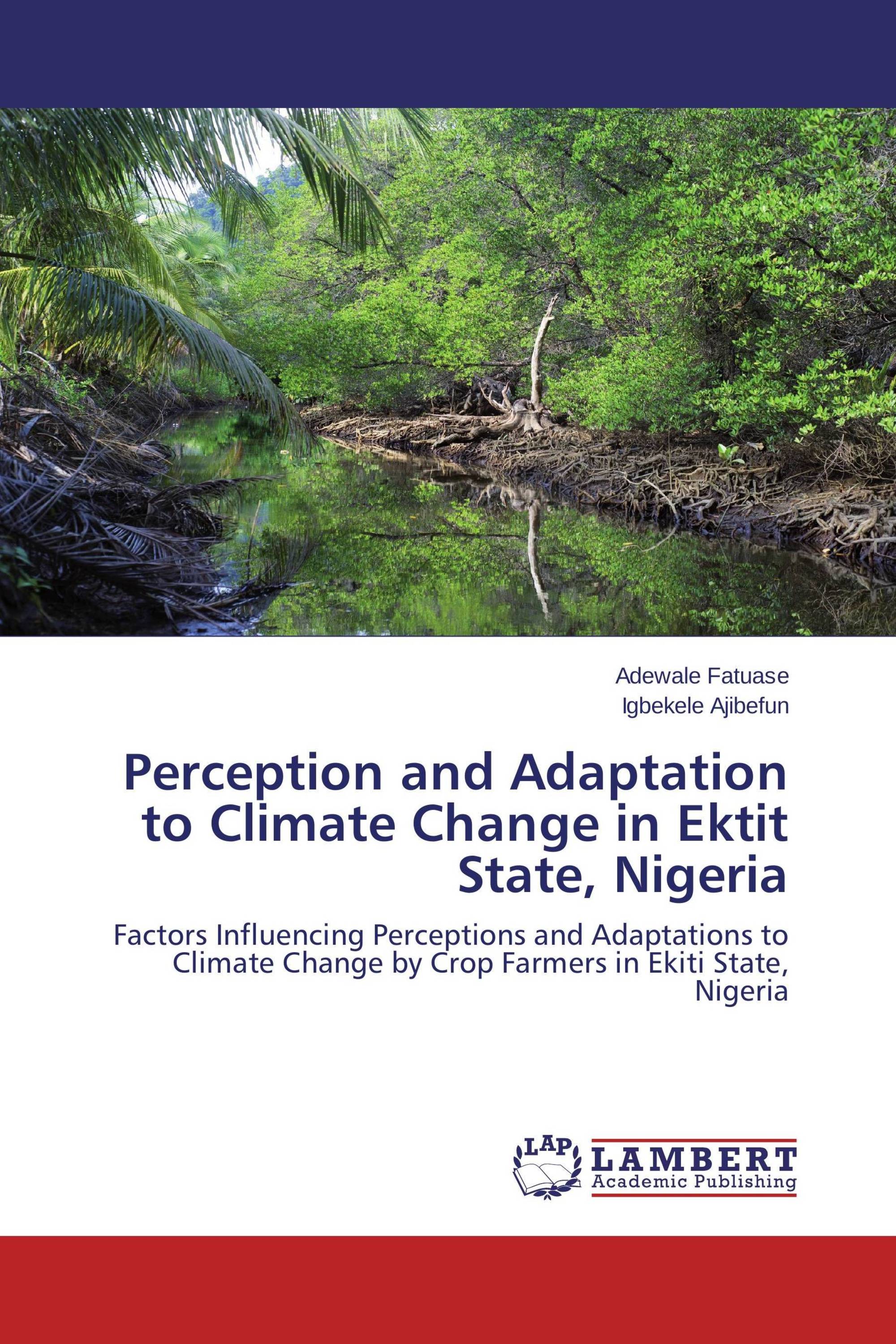 Perception and Adaptation to Climate Change in Ektit State, Nigeria