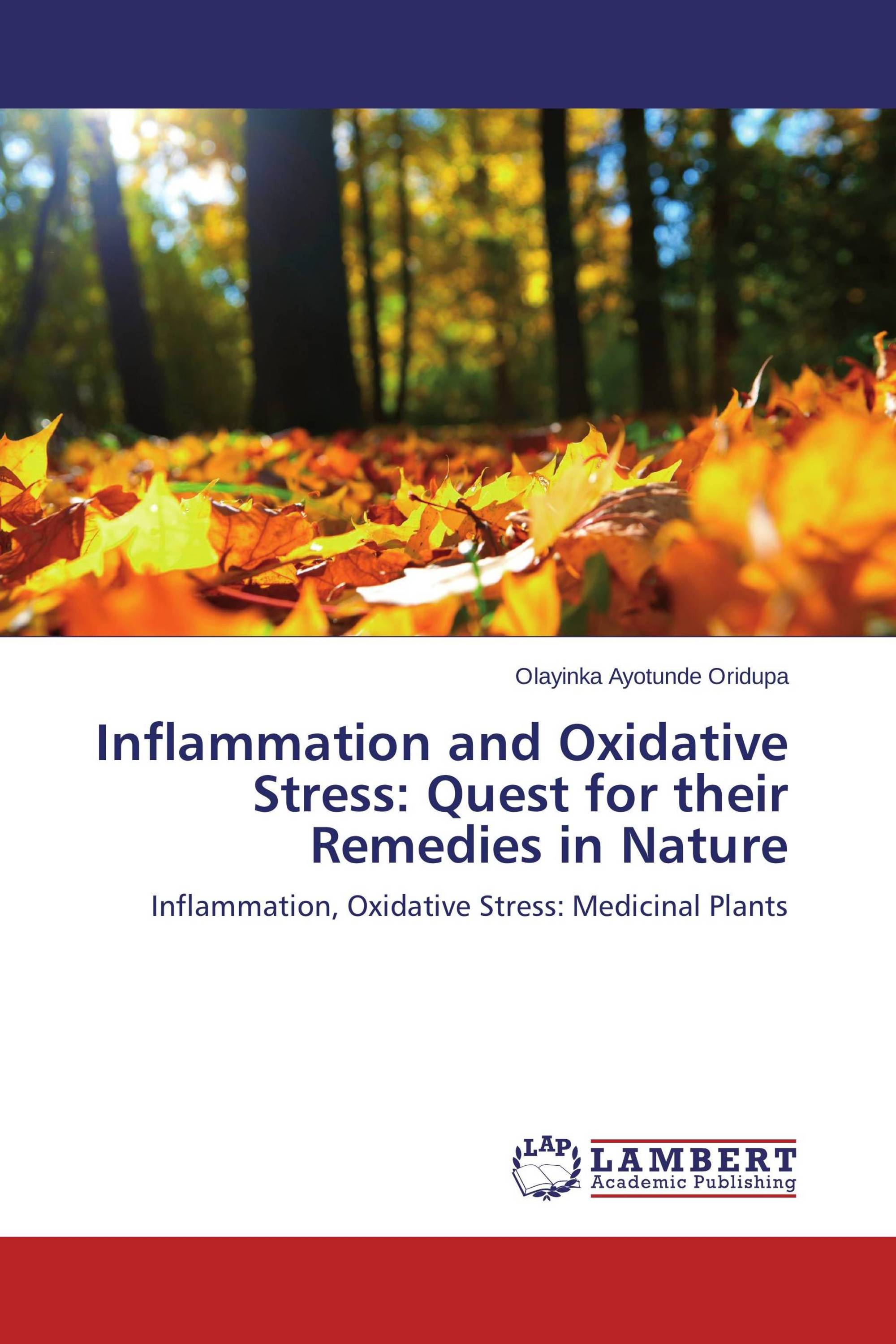 Inflammation and Oxidative Stress: Quest for their Remedies in Nature