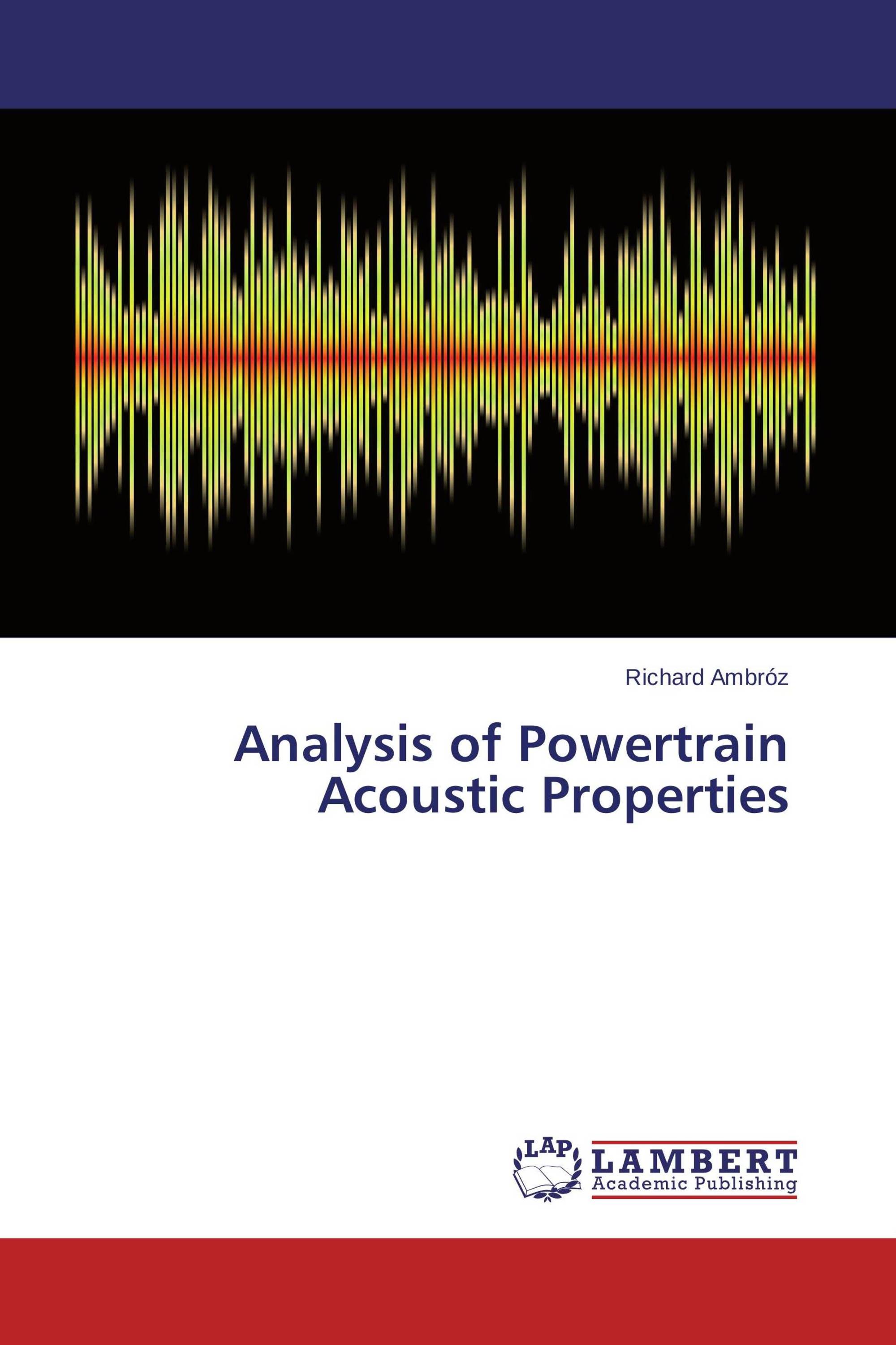 Analysis of Powertrain Acoustic Properties