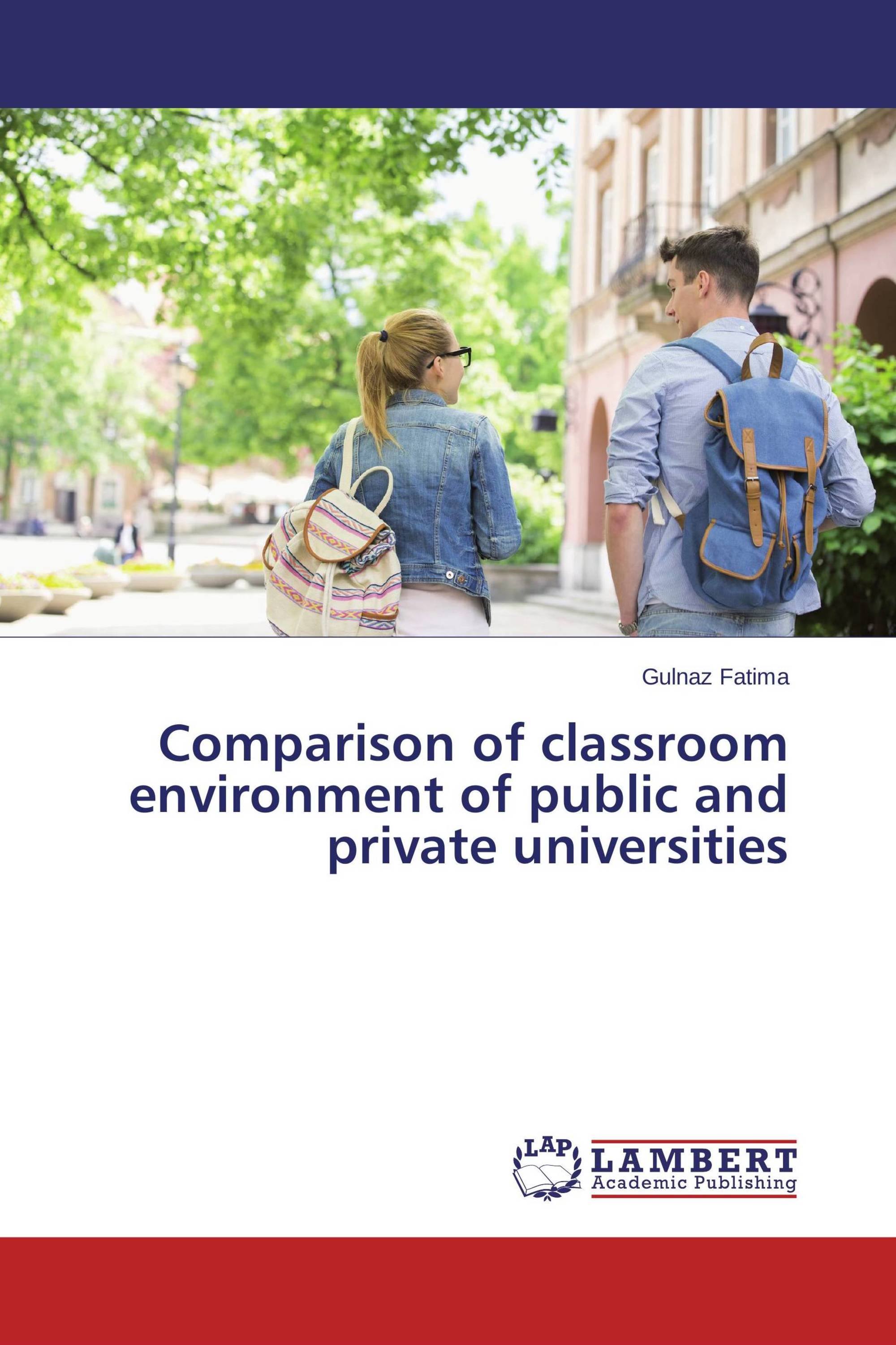 Comparison of classroom environment of public and private universities