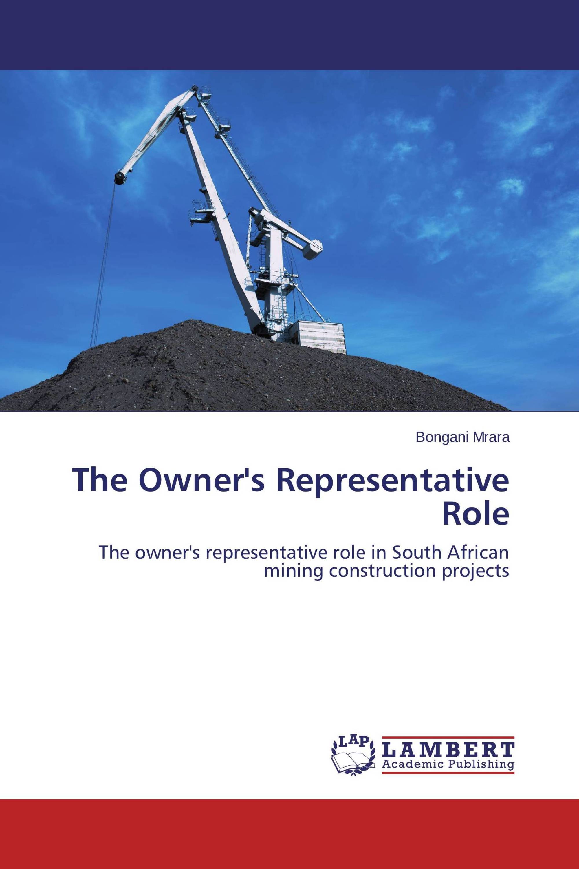 The Owner's Representative Role / 9783659515347 / 9783659515347