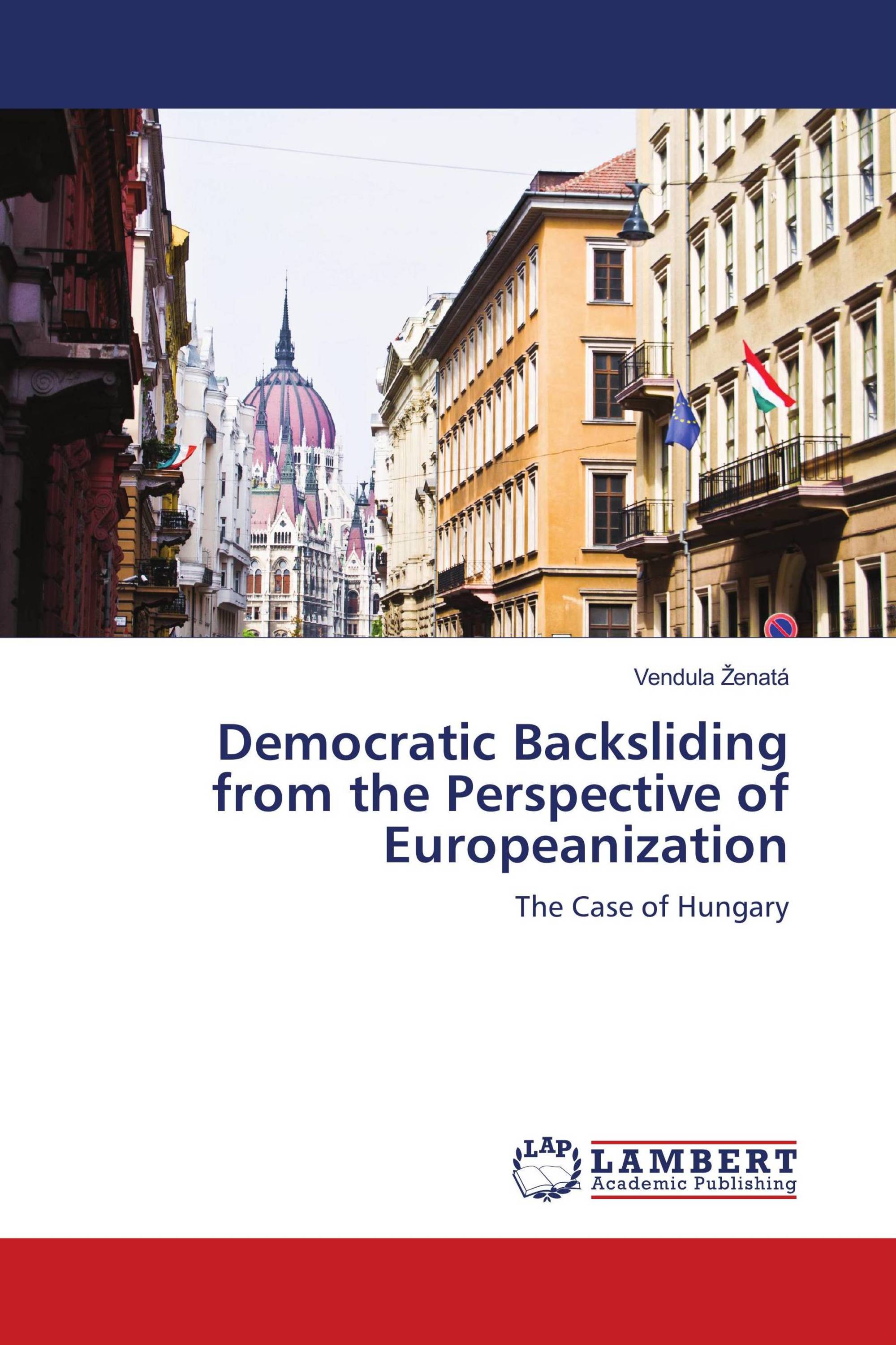 Democratic Backsliding from the Perspective of Europeanization