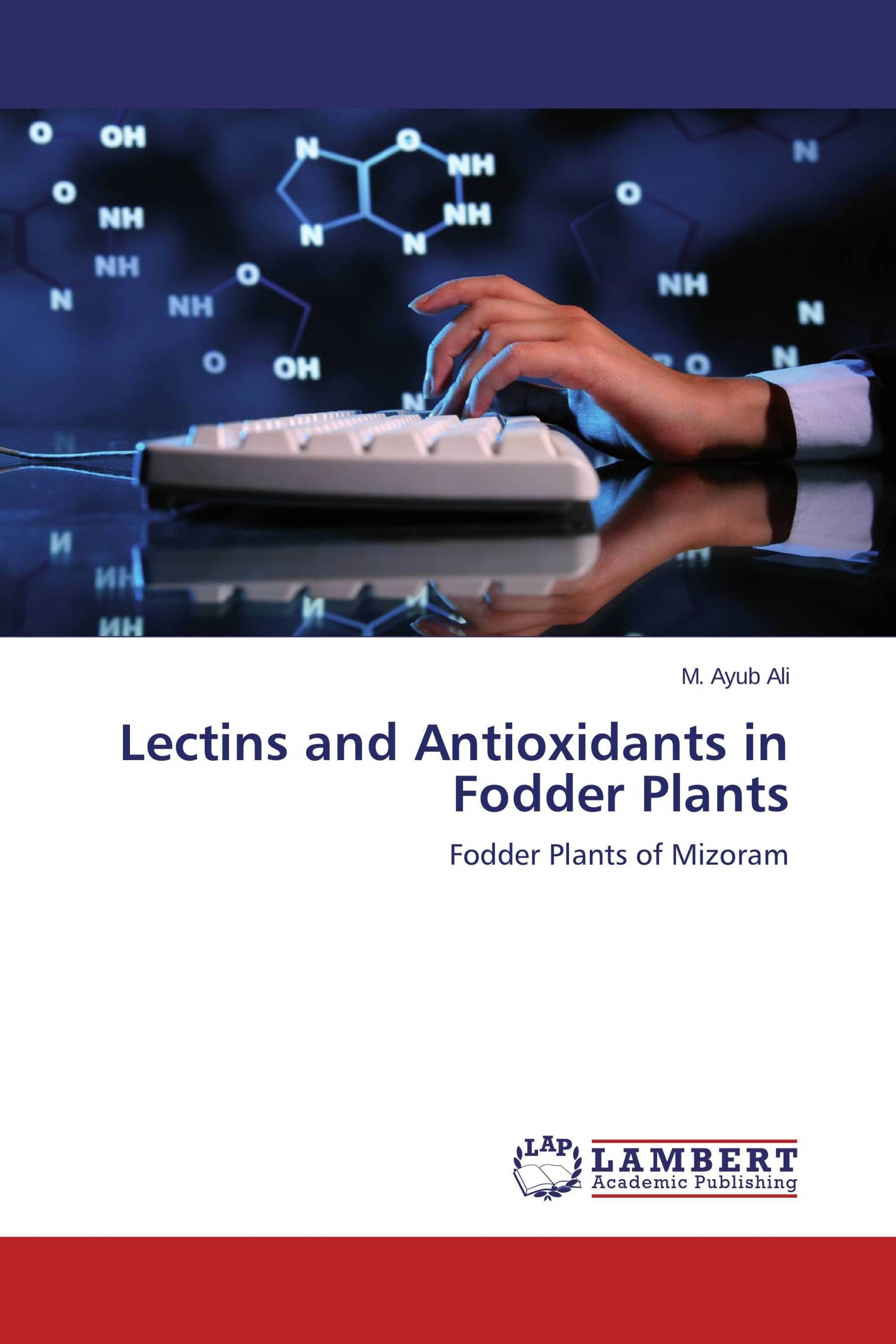 Lectins and Antioxidants in Fodder Plants