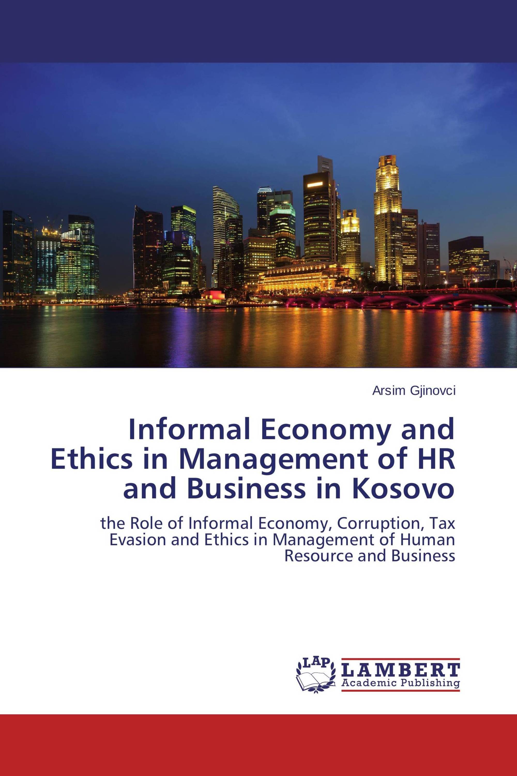 Informal Economy and Ethics in Management of HR and Business in Kosovo