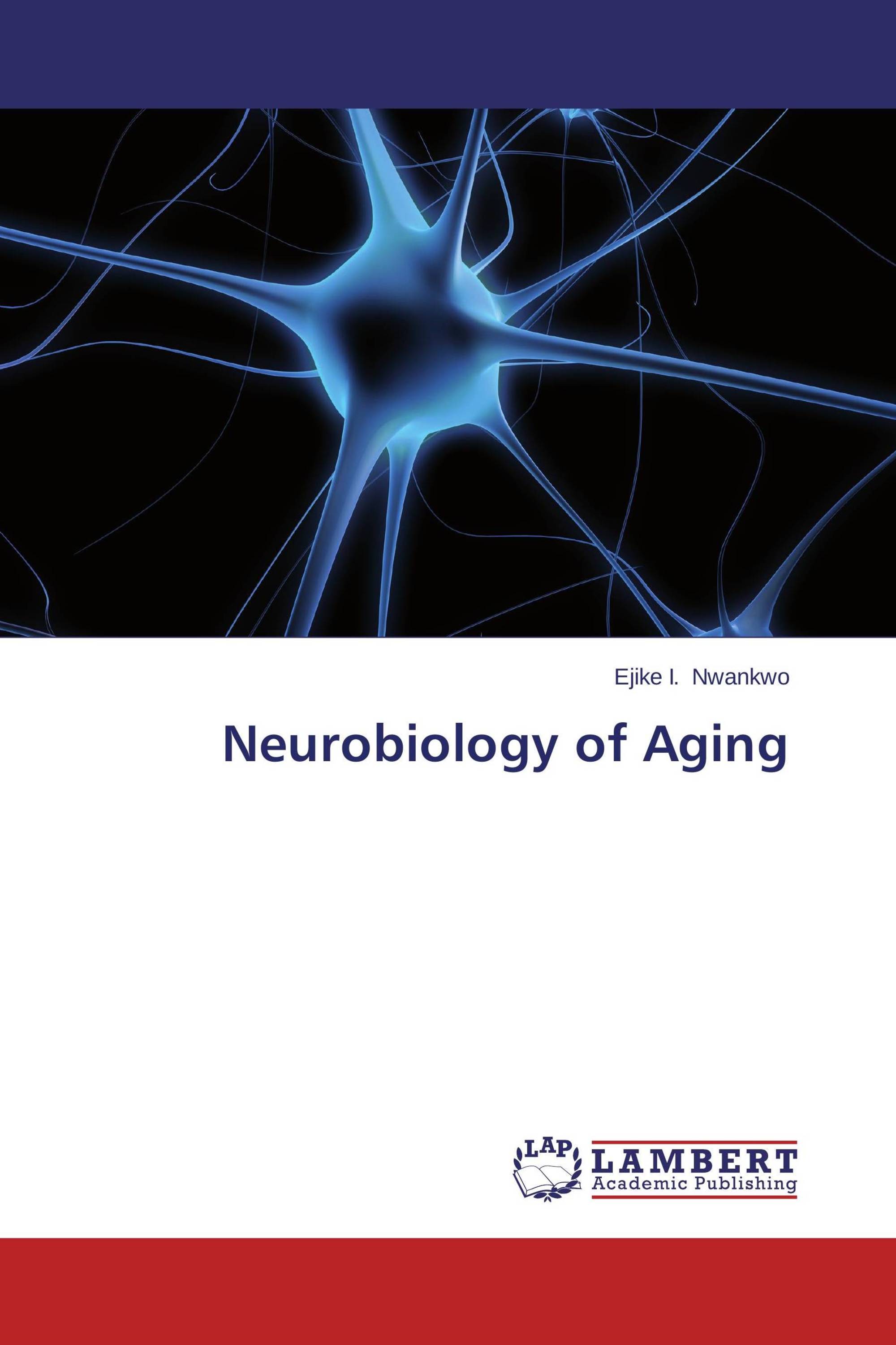 Neurobiology Of Aging 978 3 659 51763 1 9783659517631 3659517631 7880