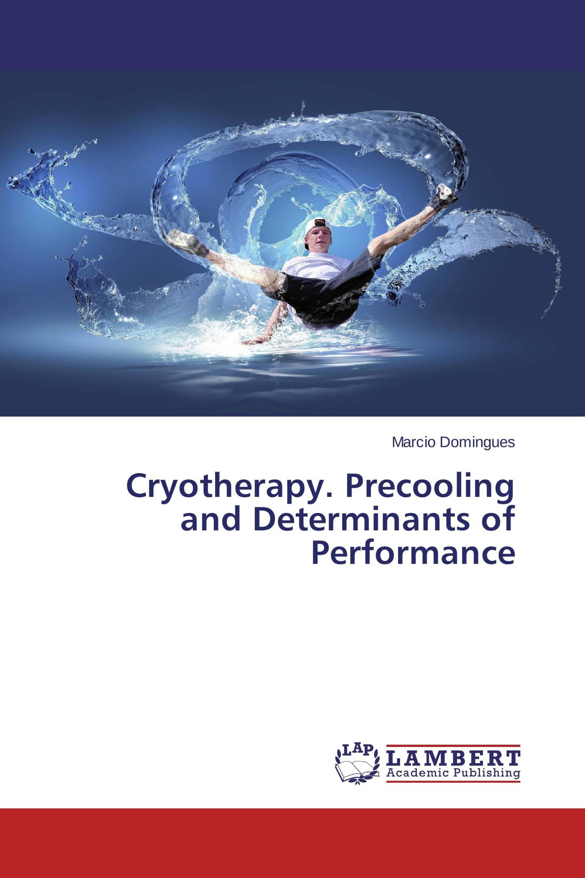 Cryotherapy. Precooling and Determinants of Performance