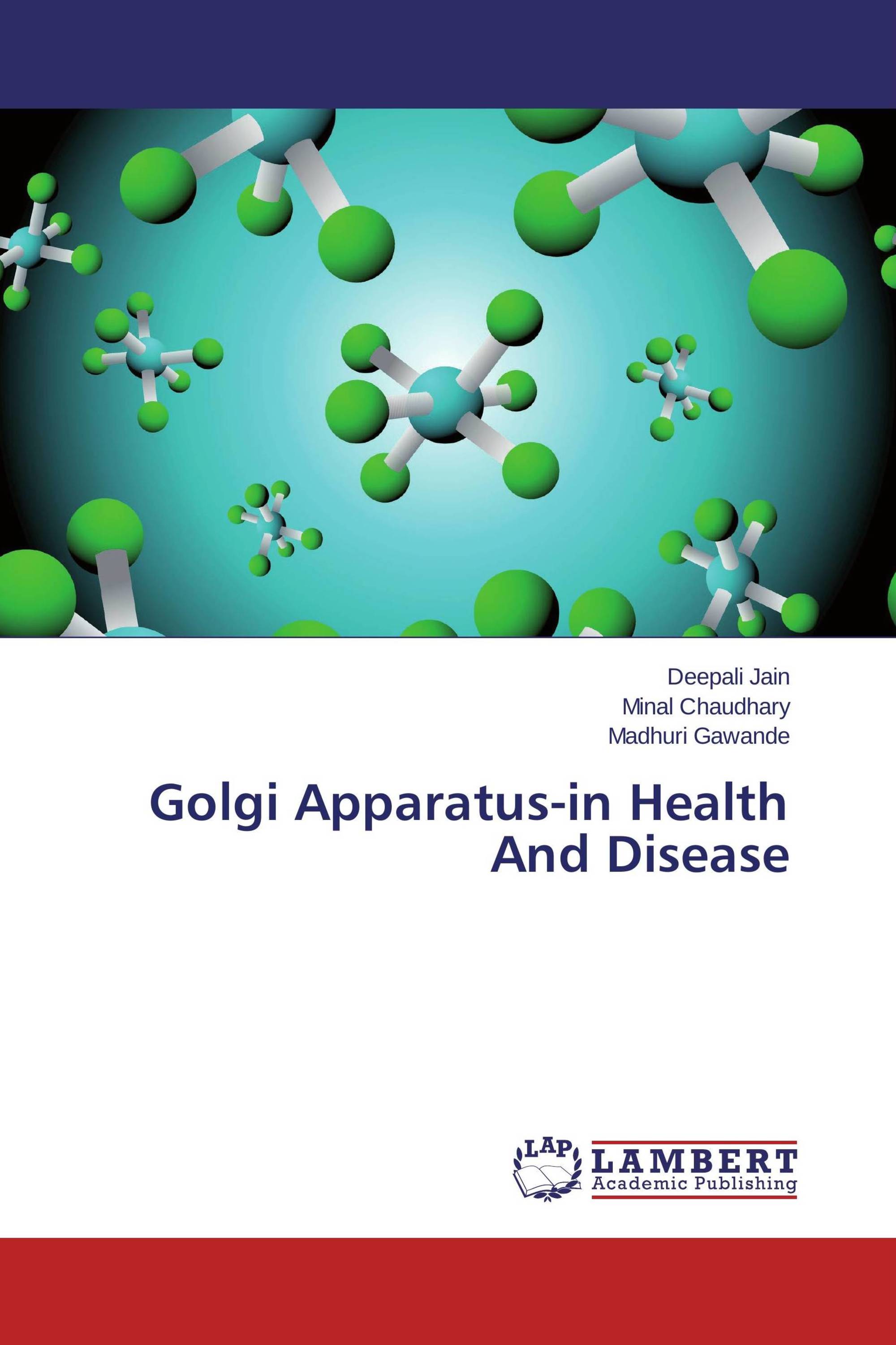 Golgi Apparatus-in Health And Disease / 978-3-659-51788-4