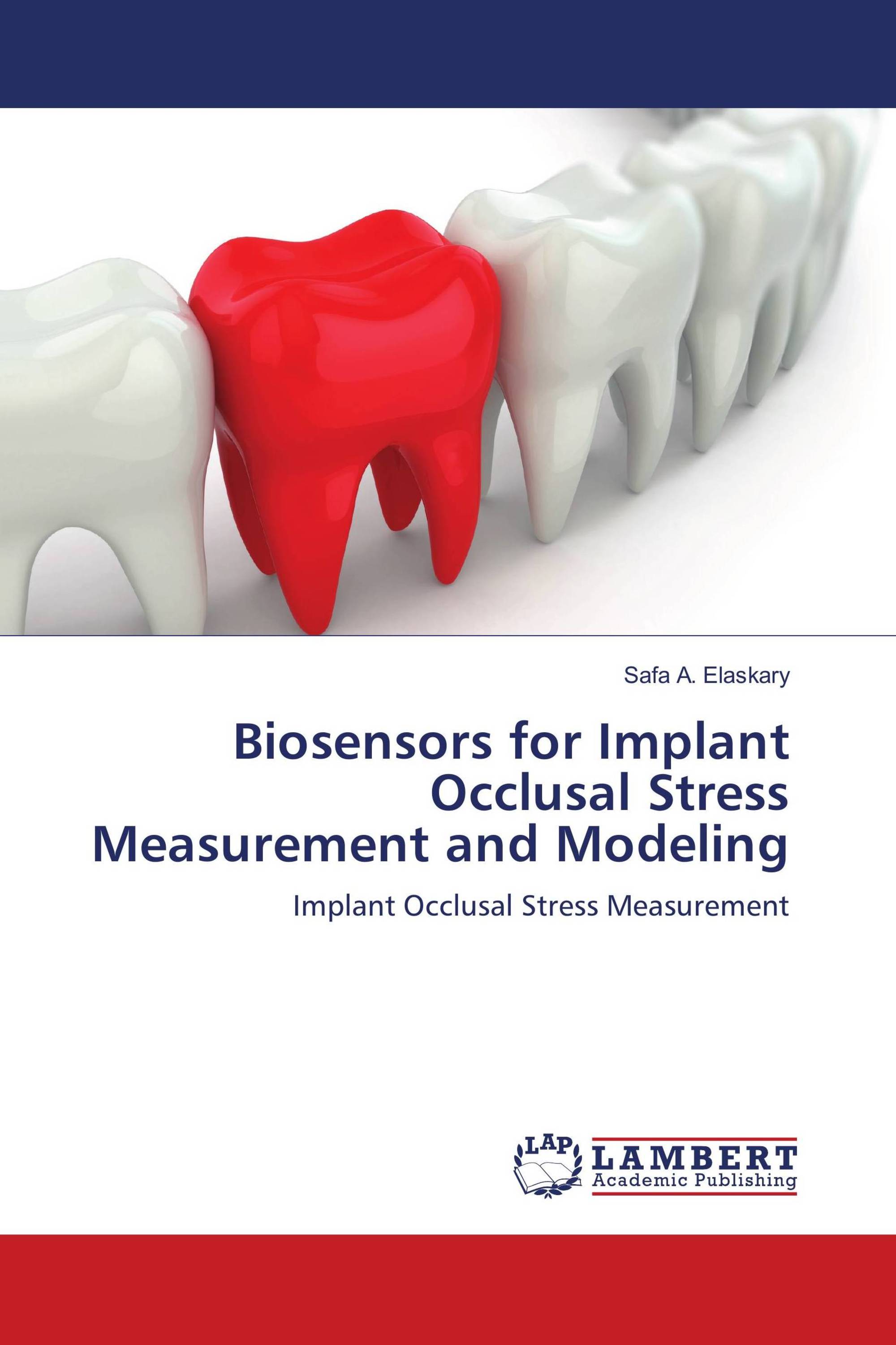 Biosensors for Implant Occlusal Stress Measurement and Modeling