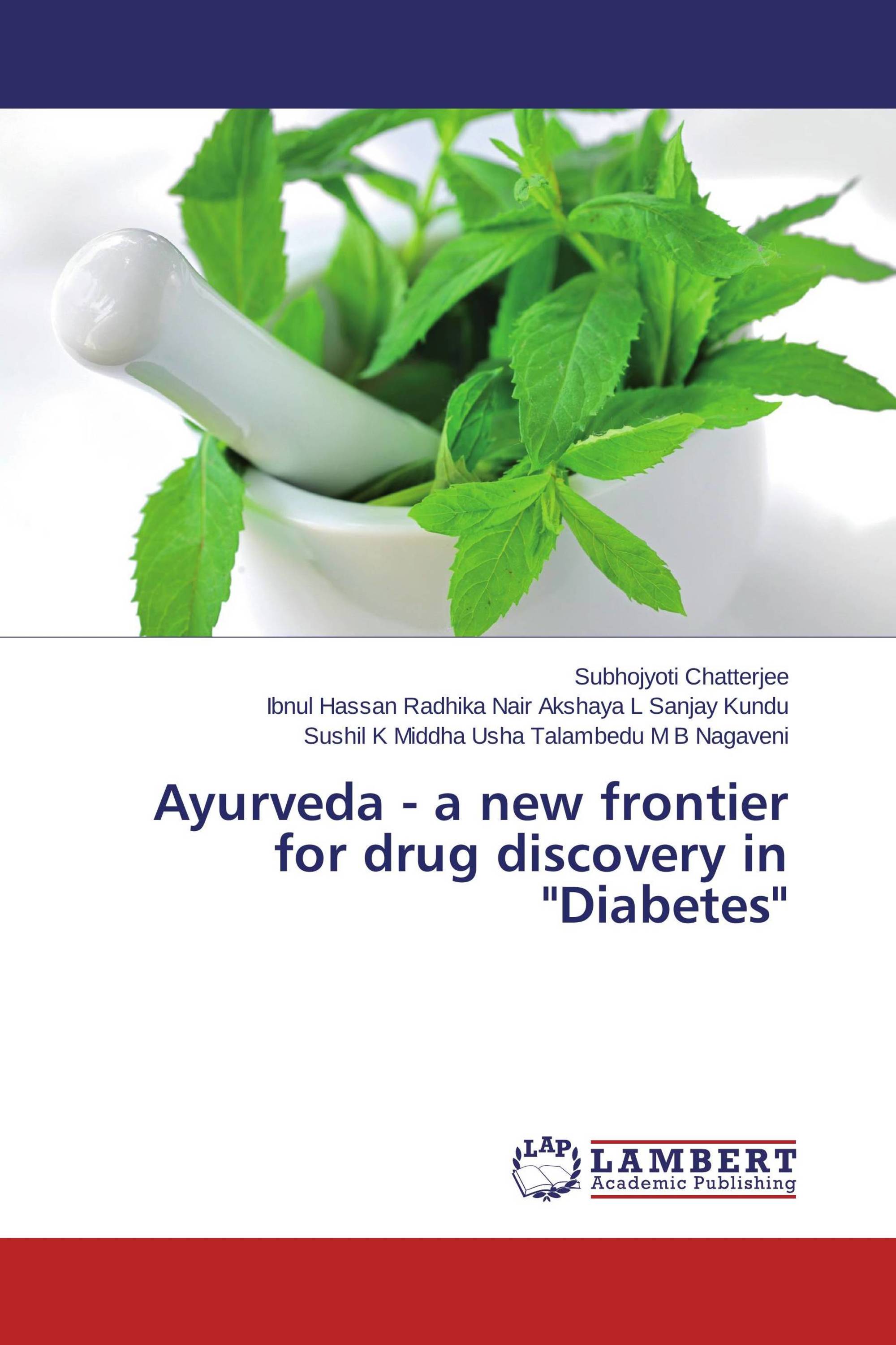 Ayurveda - a new frontier for drug discovery in "Diabetes ...