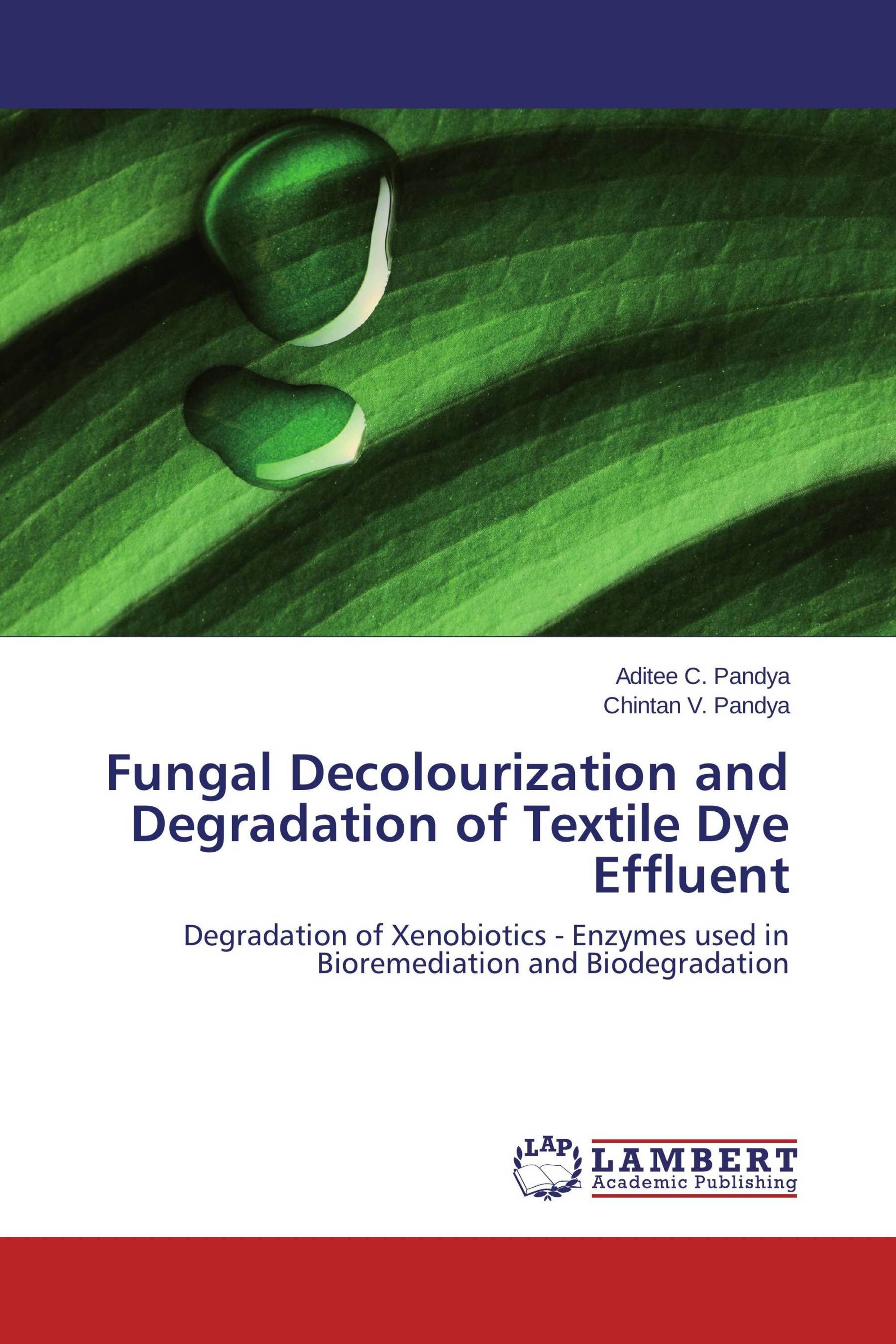 Fungal Decolourization and Degradation of Textile Dye Effluent